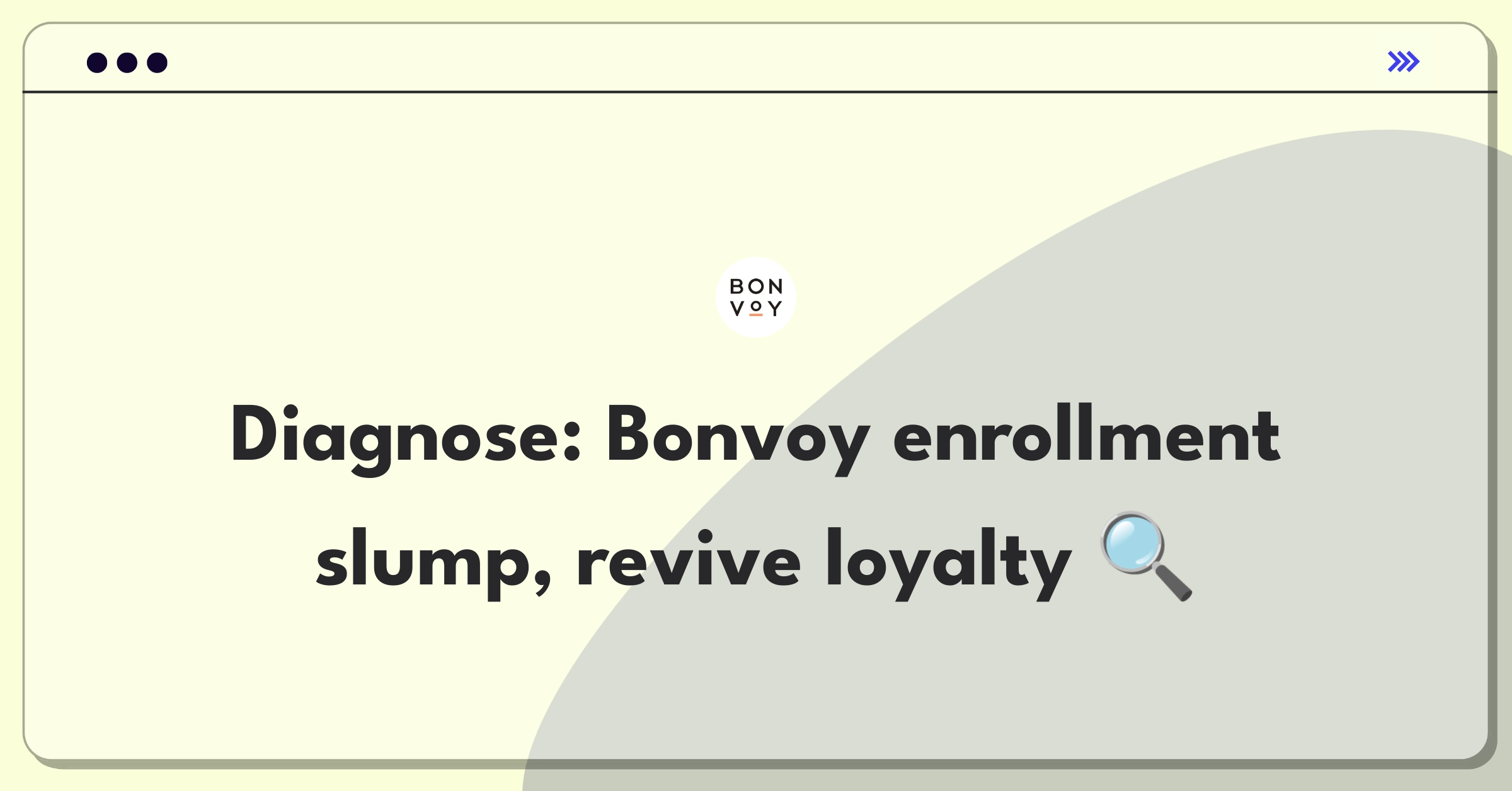 Product Management Root Cause Analysis Question: Investigating declining enrollment in Marriott's Bonvoy loyalty program