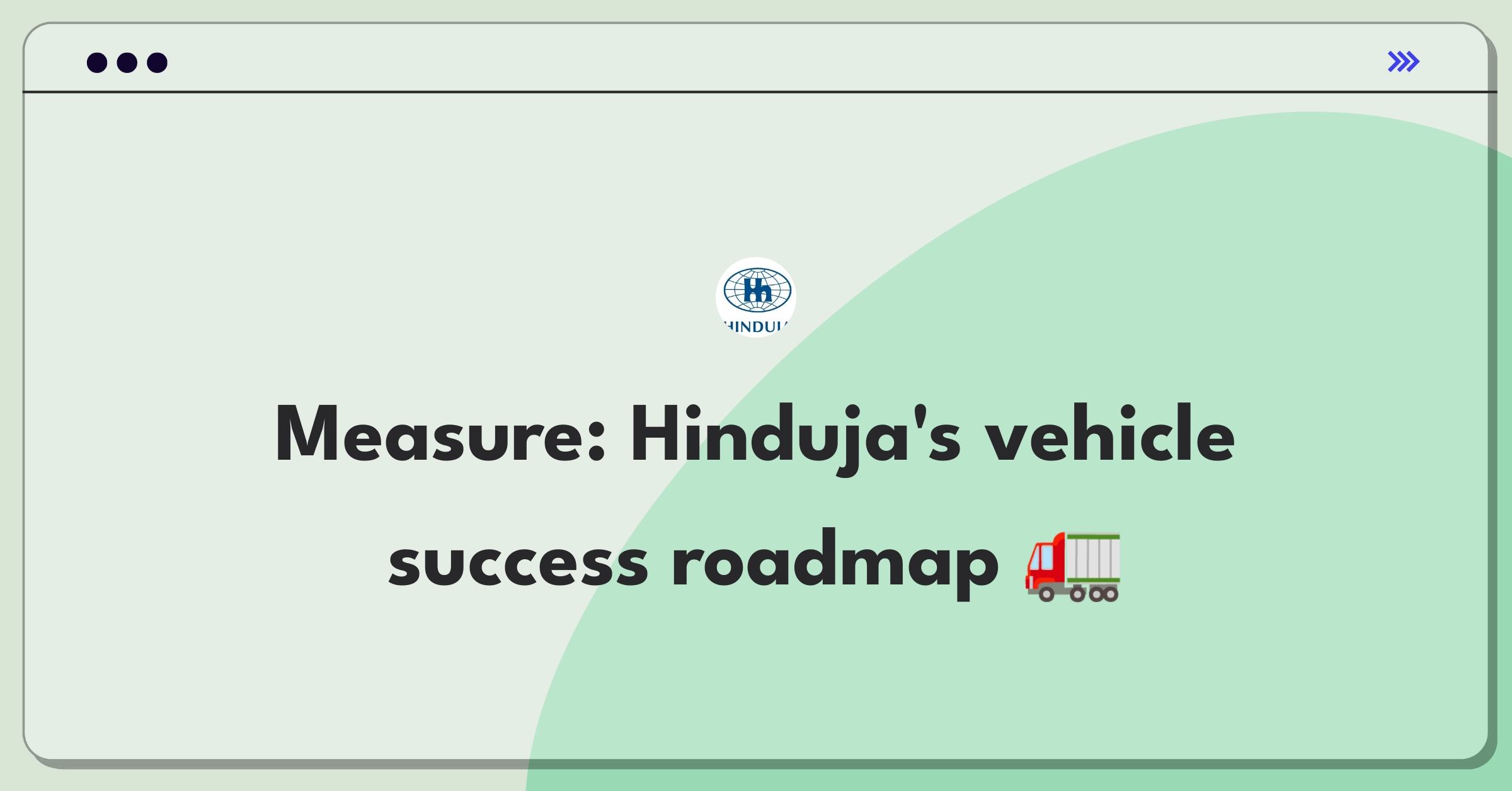 Product Management Analytics Question: Measuring success of Hinduja Group's commercial vehicle manufacturing division