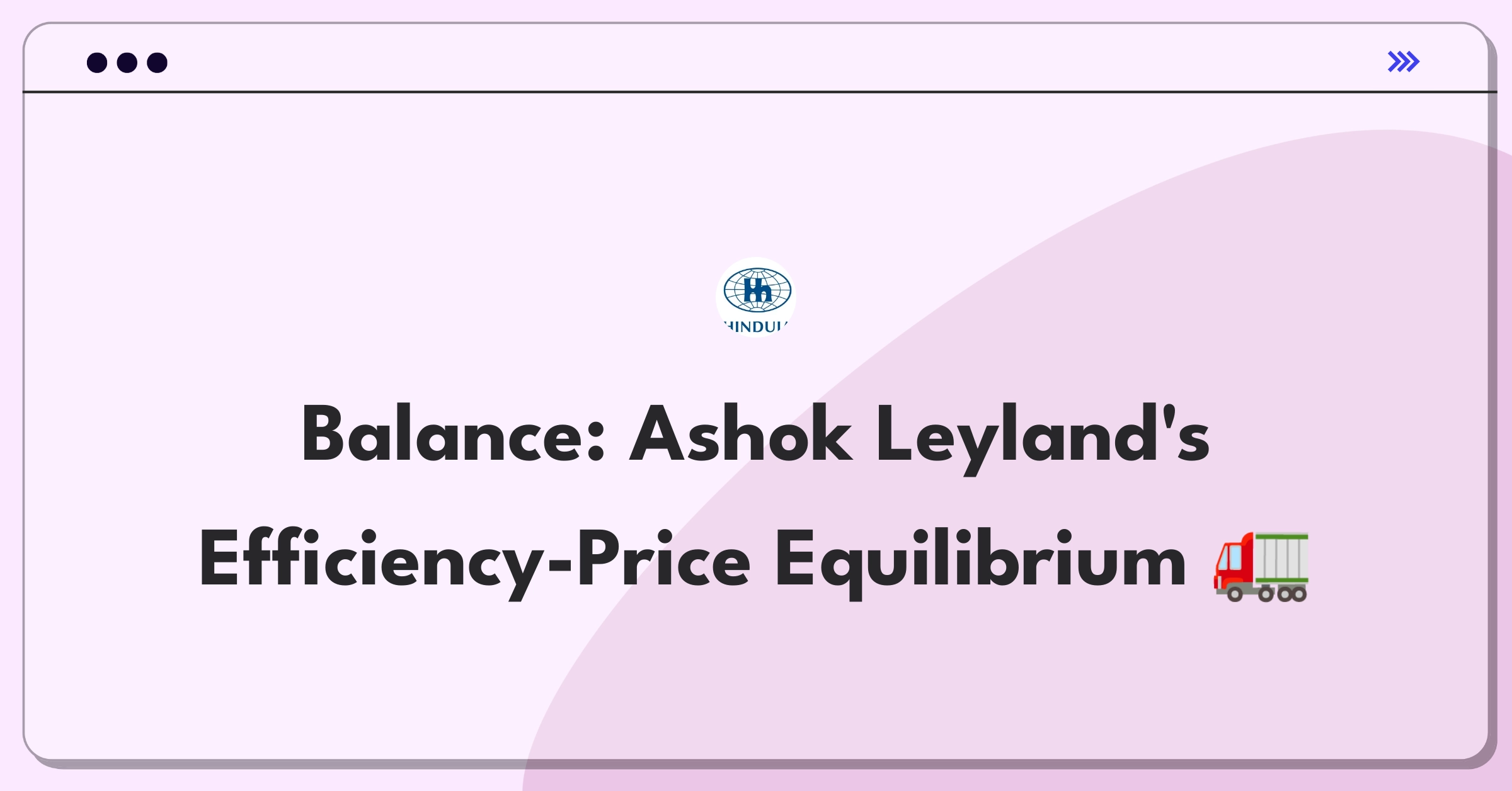 Product Management Trade-Off Question: Balancing fuel efficiency and pricing for Ashok Leyland's commercial vehicles