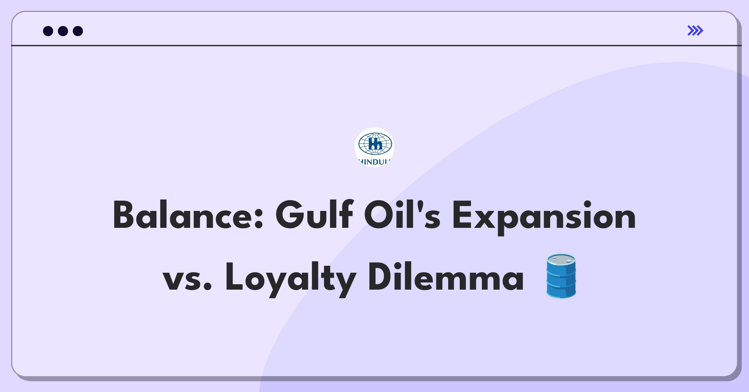 Product Management Trade-Off Question: Gulf Oil lubricants expansion versus improving existing formulations