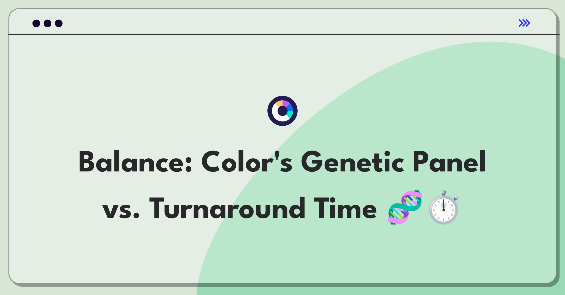 Product Management Trade-Off Question: Genetic testing company prioritizing panel expansion or turnaround time improvement