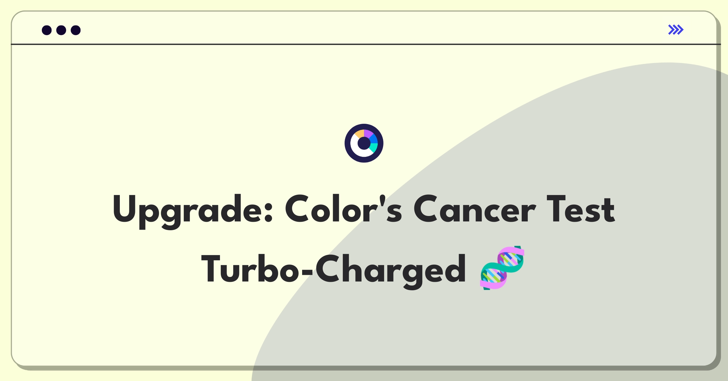 Product Management Improvement Question: Enhancing genetic testing speed while maintaining accuracy for Color