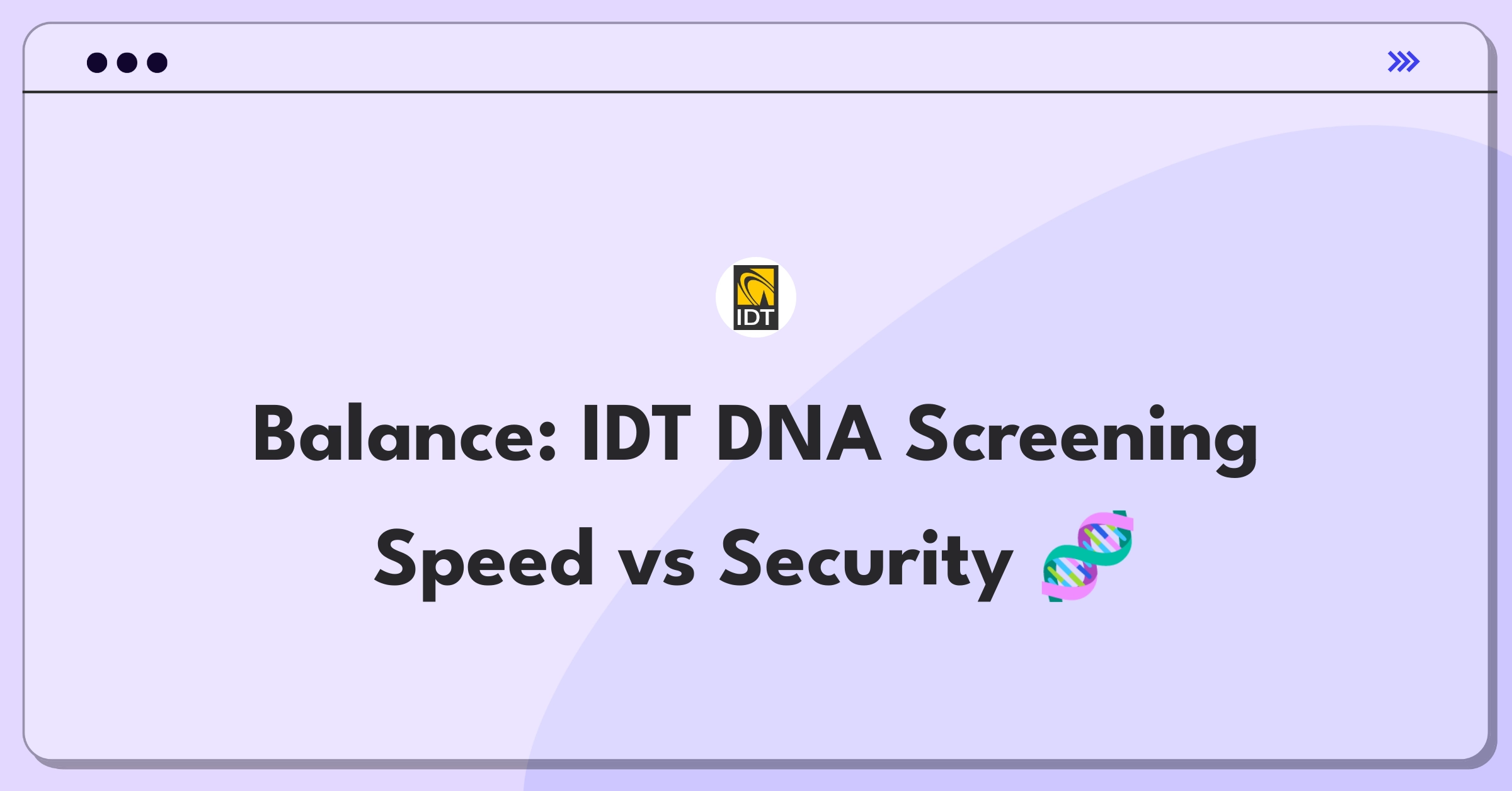 Product Management Trade-Off Question: Balancing biosecurity and efficiency in synthetic DNA order processing