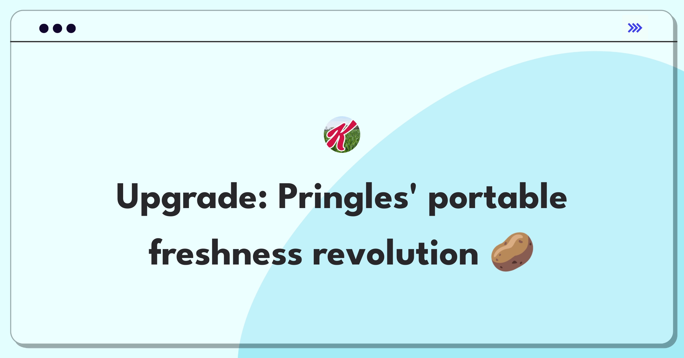 Product Management Improvement Question: Innovative Pringles packaging design for better portability and freshness