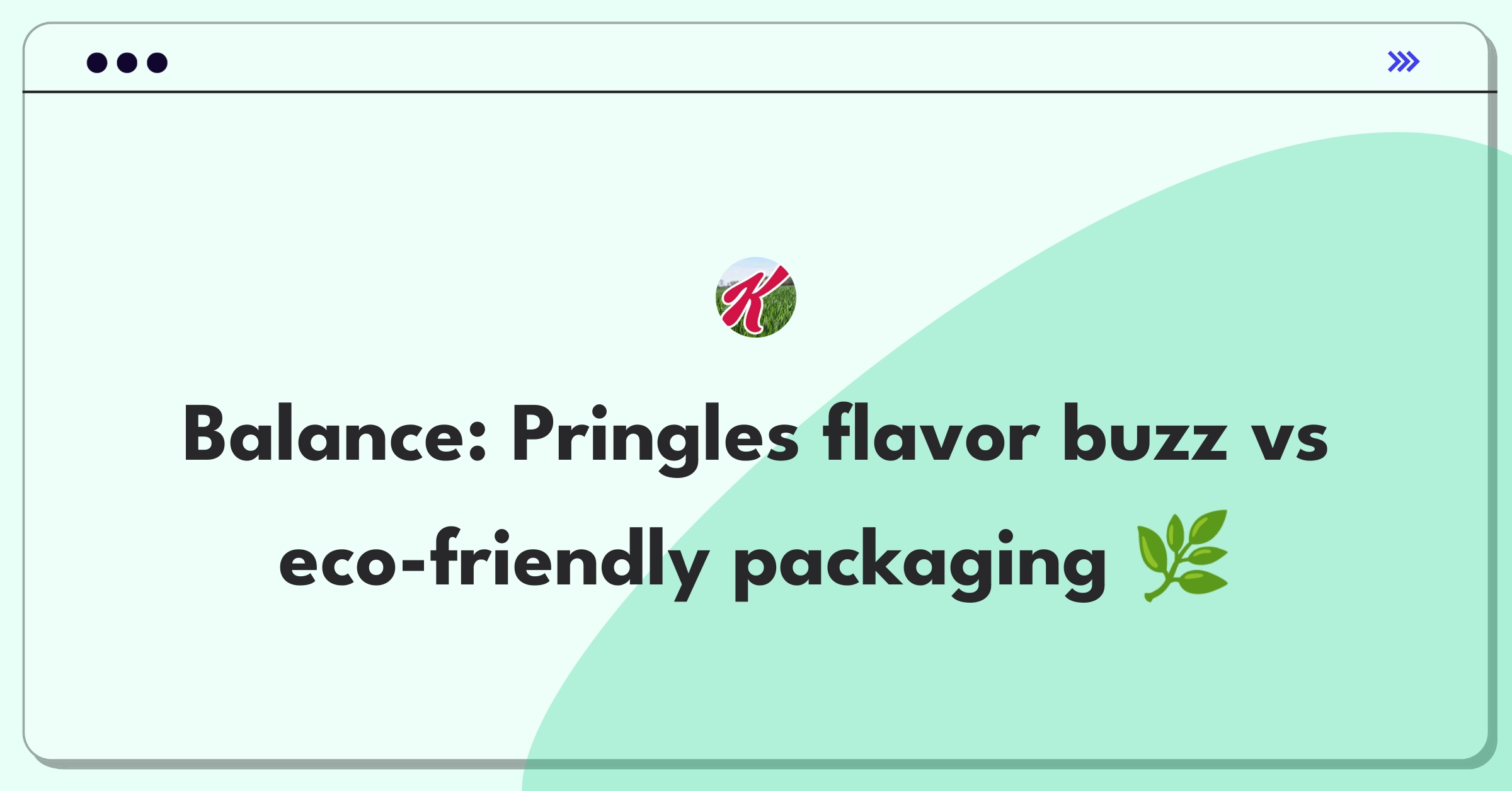 Product Management Trade-Off Question: Pringles flavor innovation versus sustainable packaging priorities