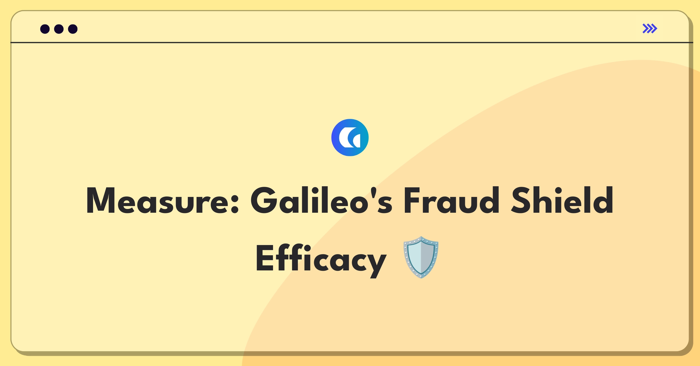 Product Management Metrics Question: Defining success for Galileo's real-time fraud detection system