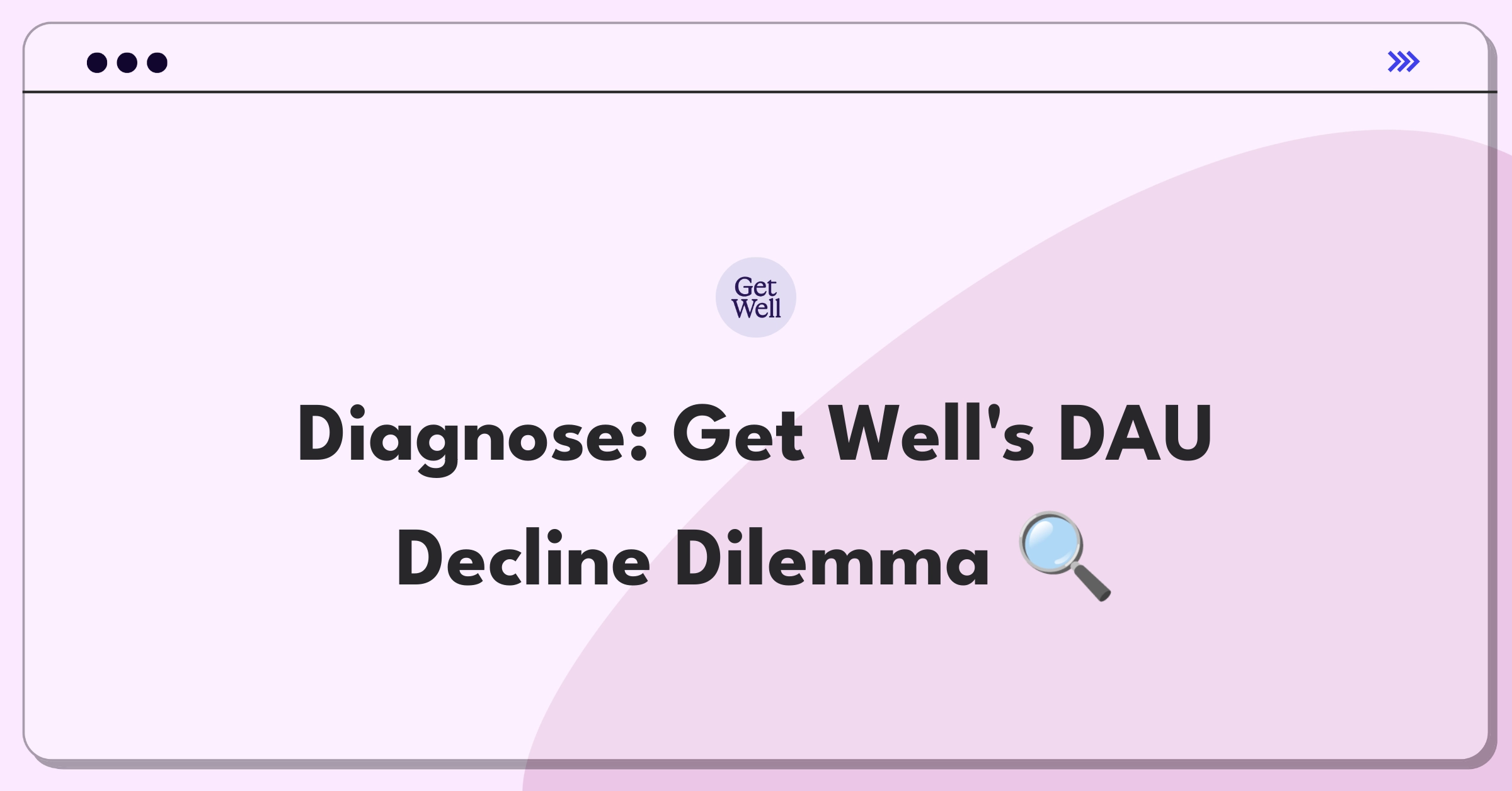 Product Management Root Cause Analysis Question: Investigating patient engagement app user decline