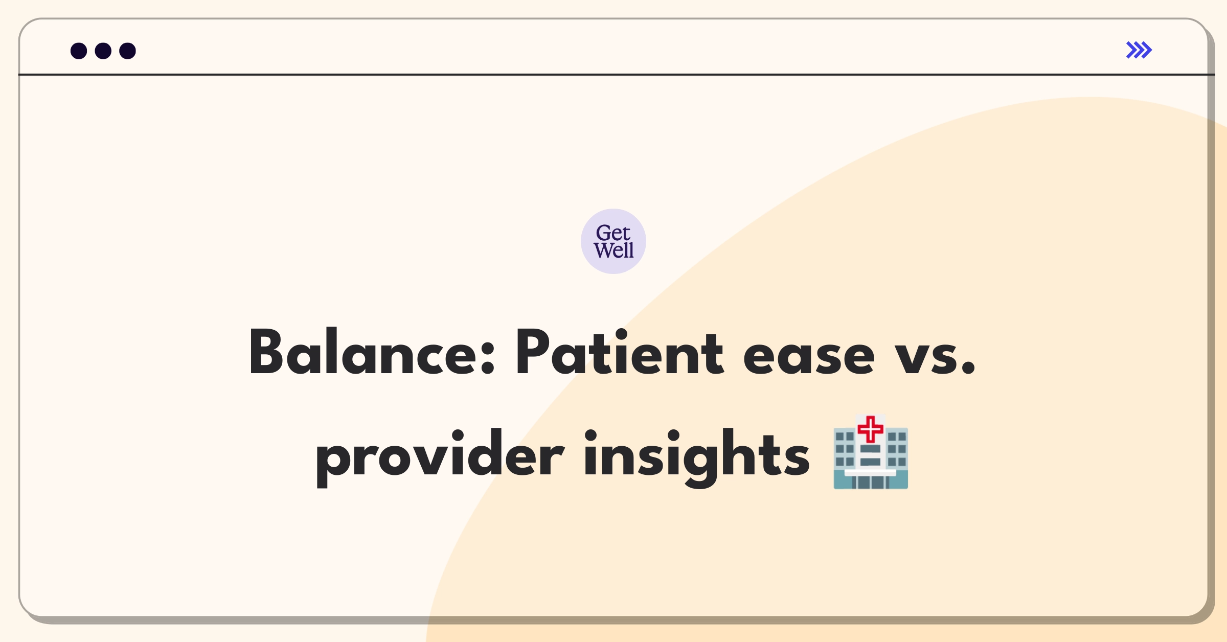 Product Management Trade-Off Question: Balancing patient usability and comprehensive data collection in healthcare monitoring