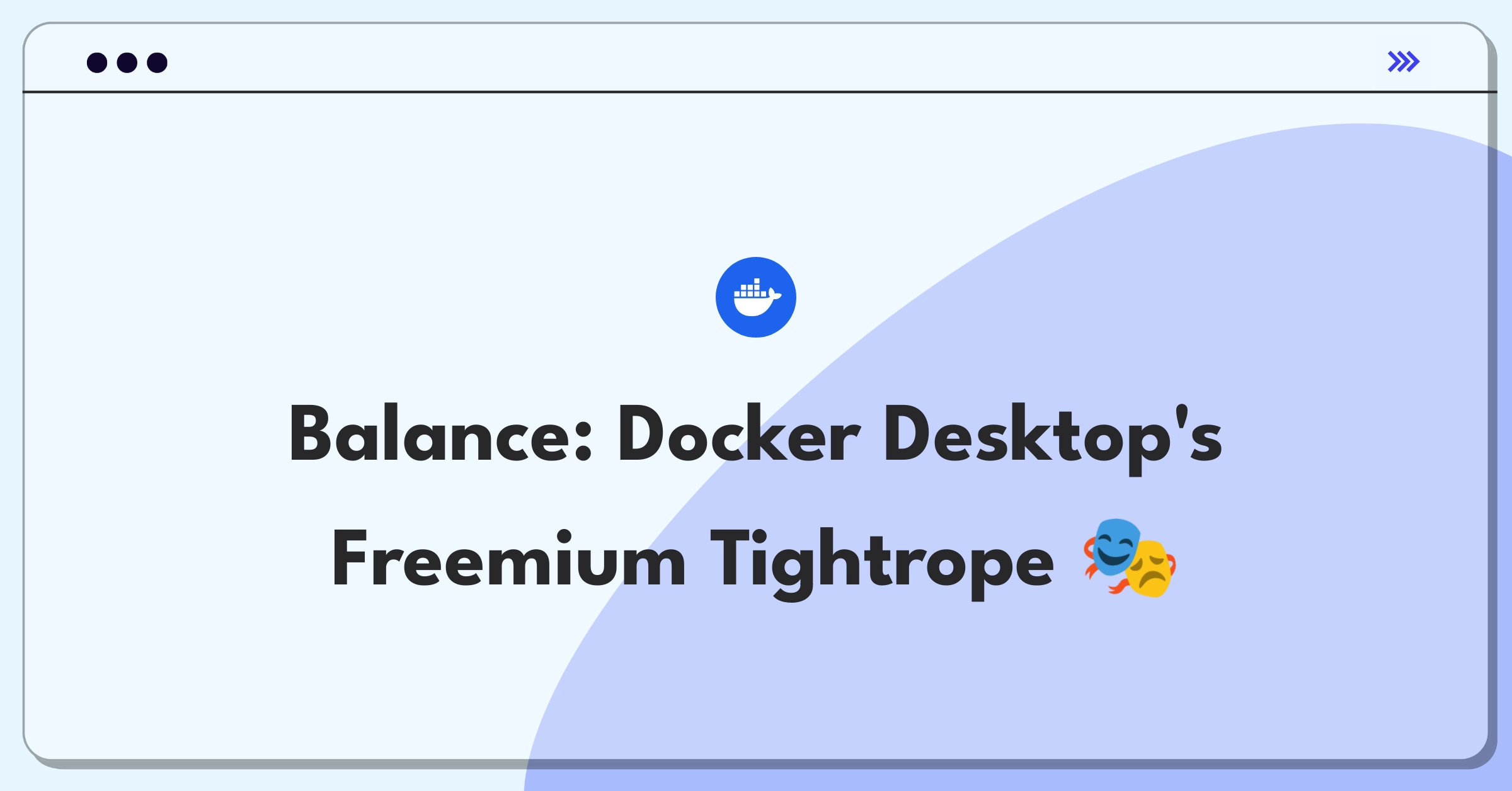 Product Management Trade-Off Question: Docker Desktop freemium vs paid model analysis for adoption and revenue