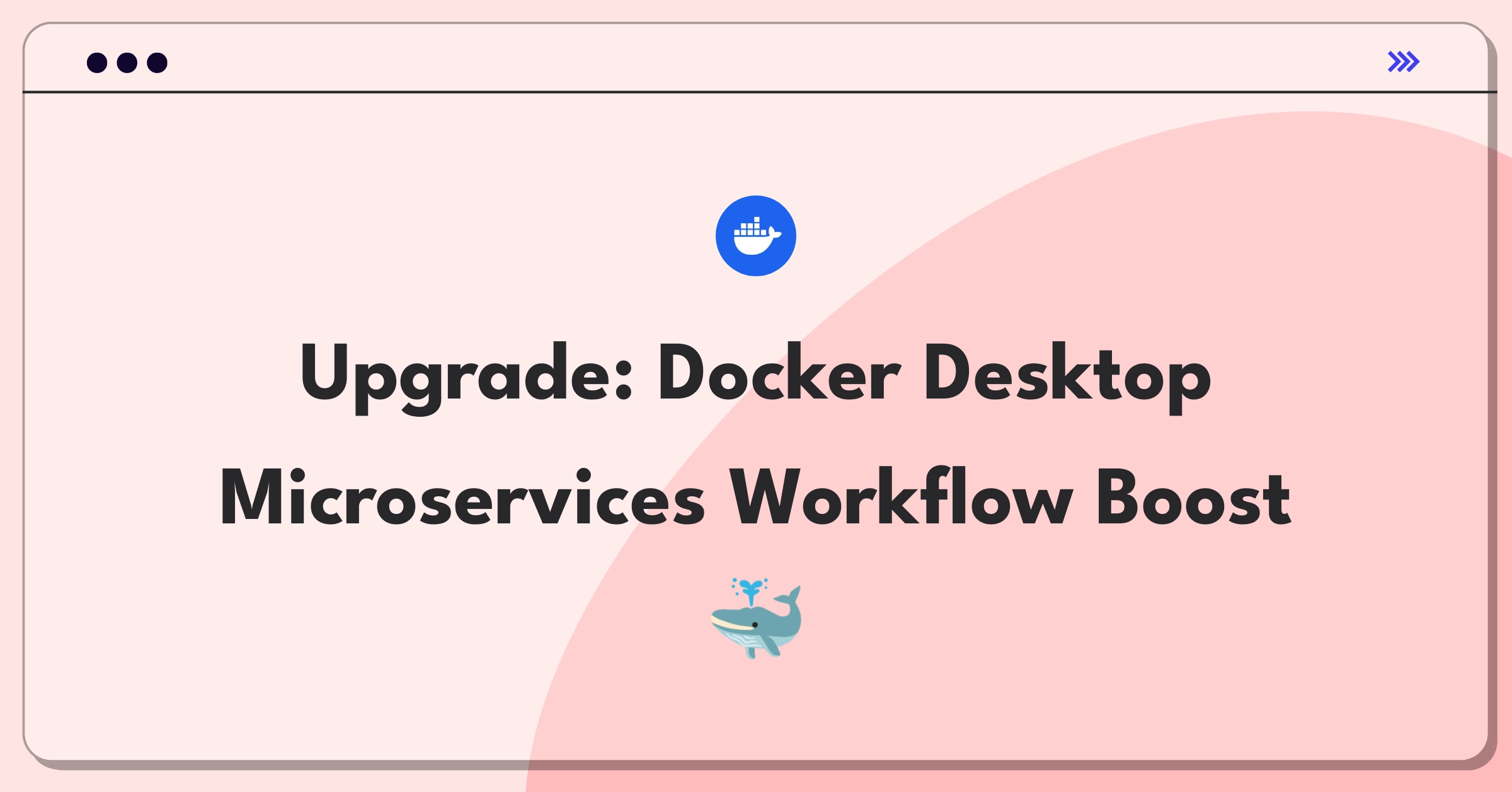 Product Management Improvement Question: Enhancing Docker Desktop for efficient microservices development workflow