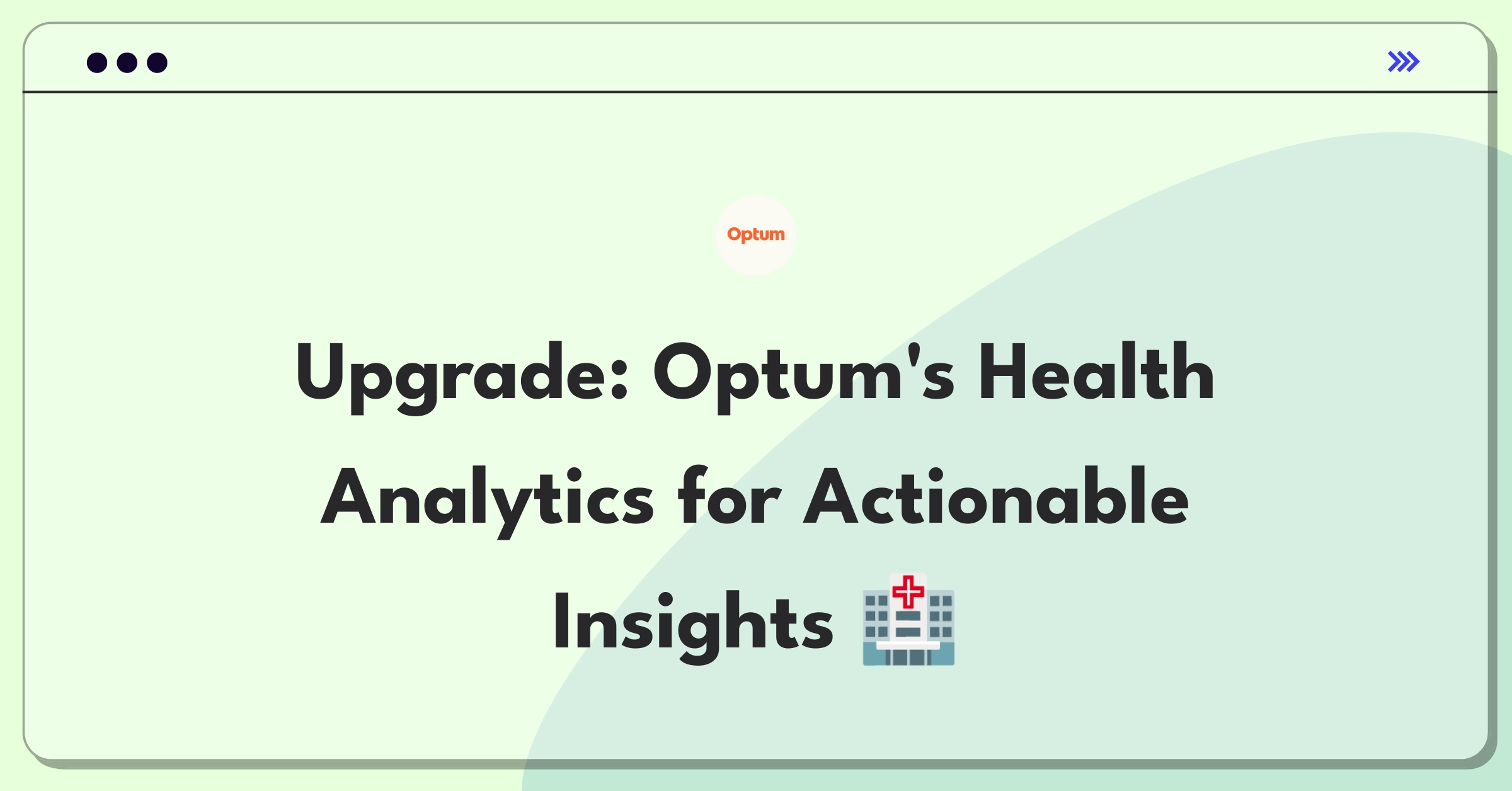 Product Management Improvement Question: Enhancing population health analytics tools for better healthcare insights