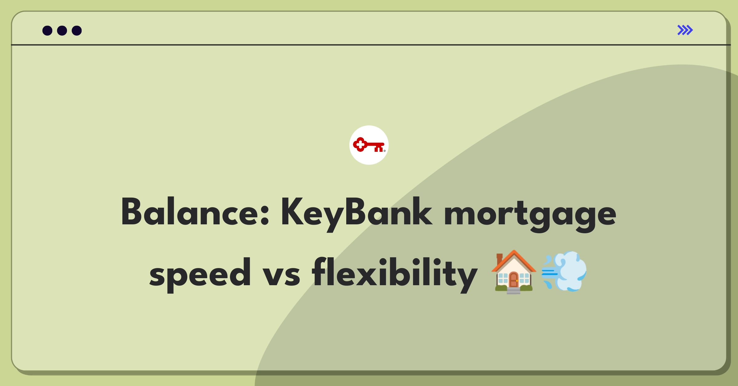 Product Management Trade-Off Question: KeyBank mortgage approval process optimization