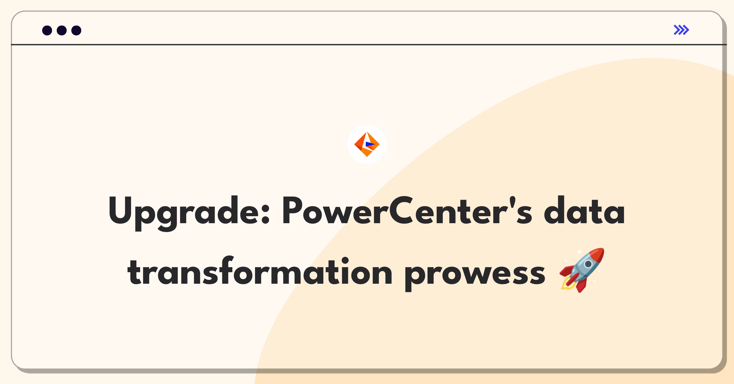 Product Management Improvement Question: Enhancing Informatica PowerCenter for large-scale data transformations