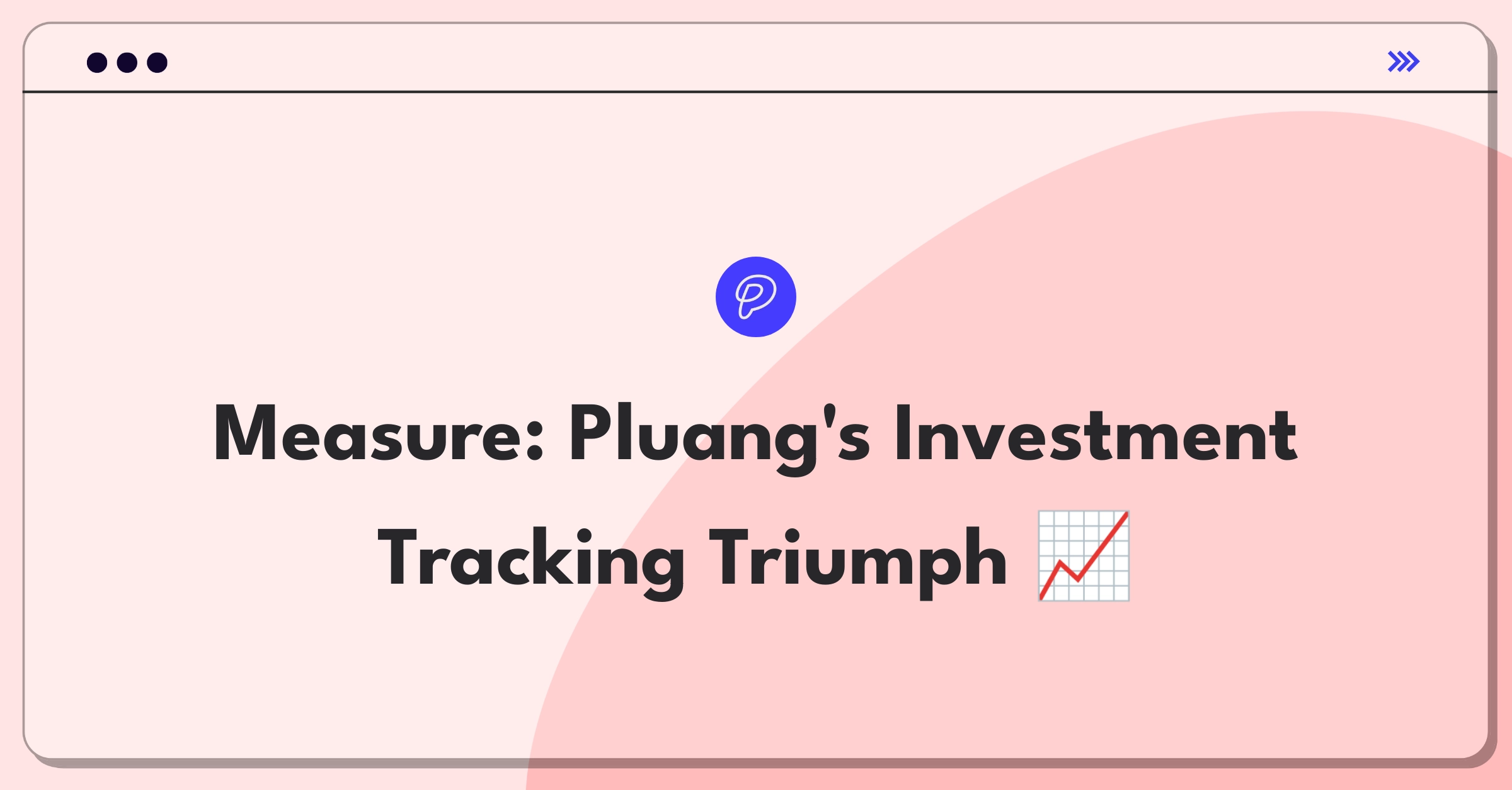 Product Management Metrics Question: Defining success for Pluang's investment tracking feature