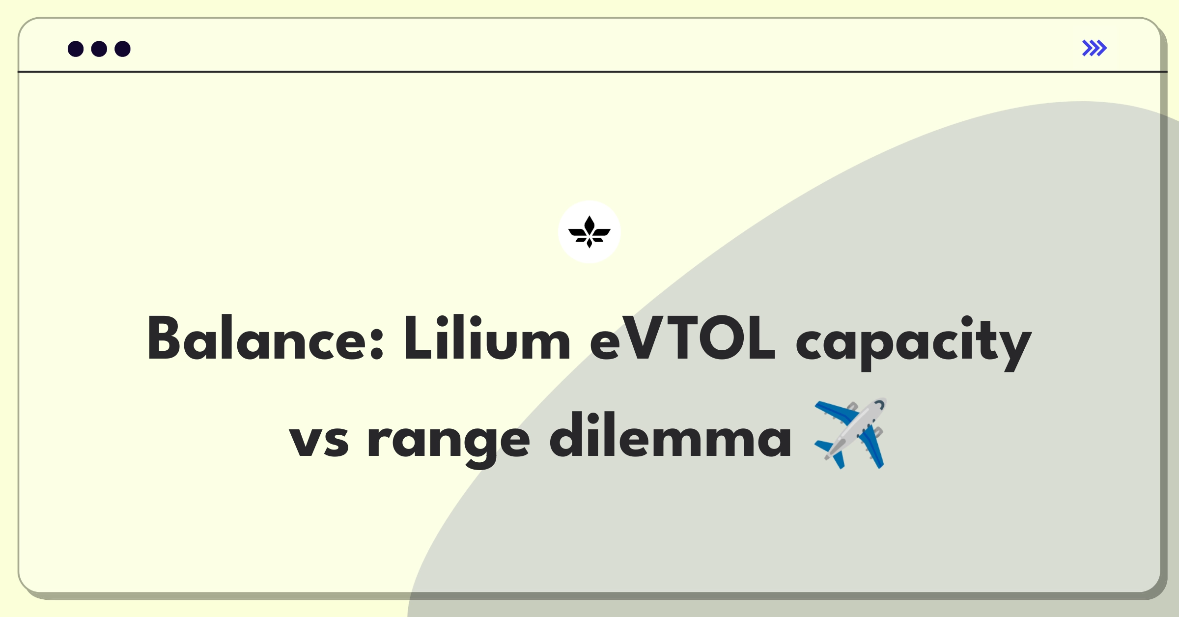 Product Management Trade-off Question: Lilium eVTOL aircraft balancing passenger capacity with flight range