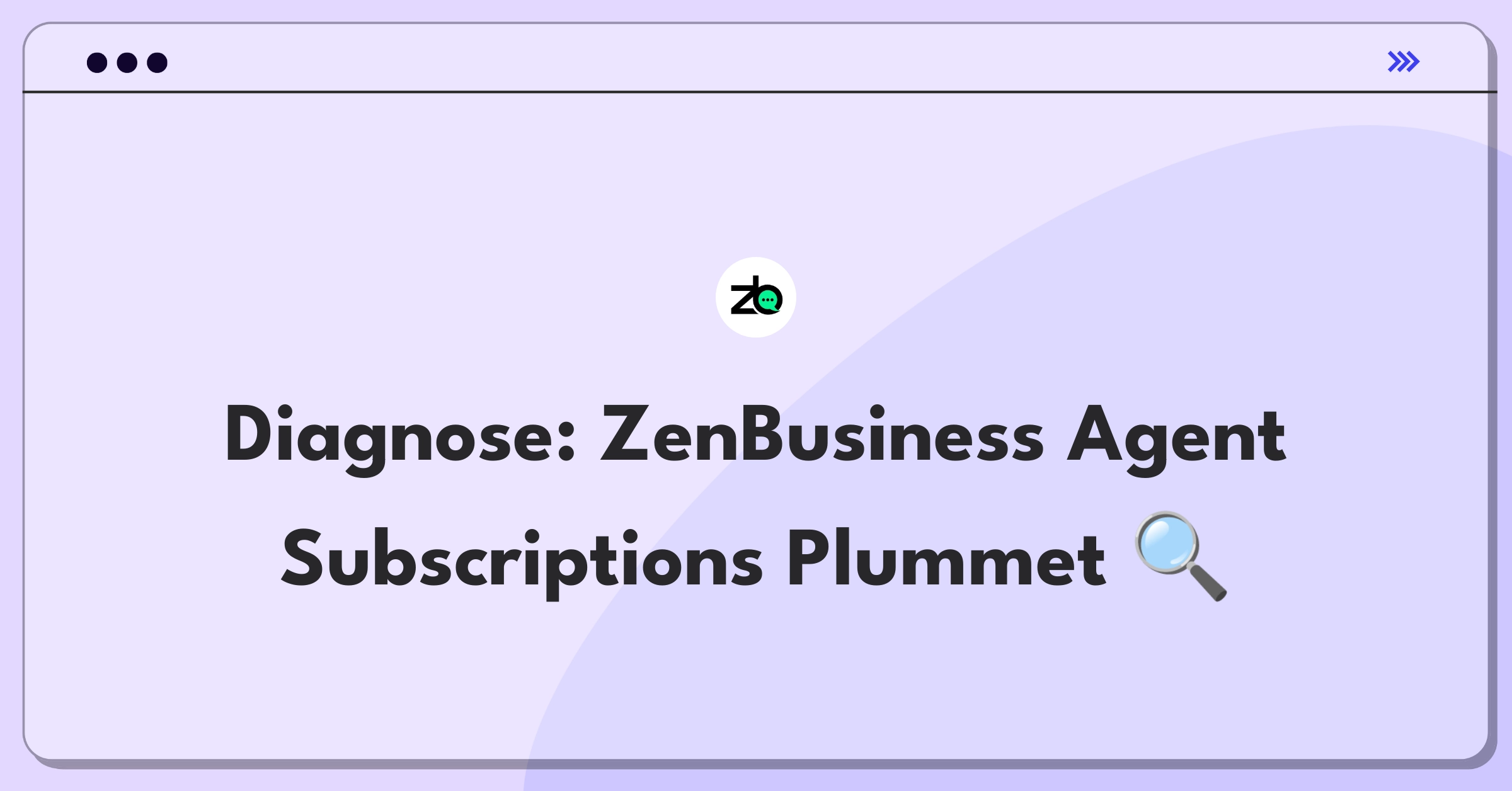 Product Management Root Cause Analysis Question: Investigating ZenBusiness registered agent service subscription decline