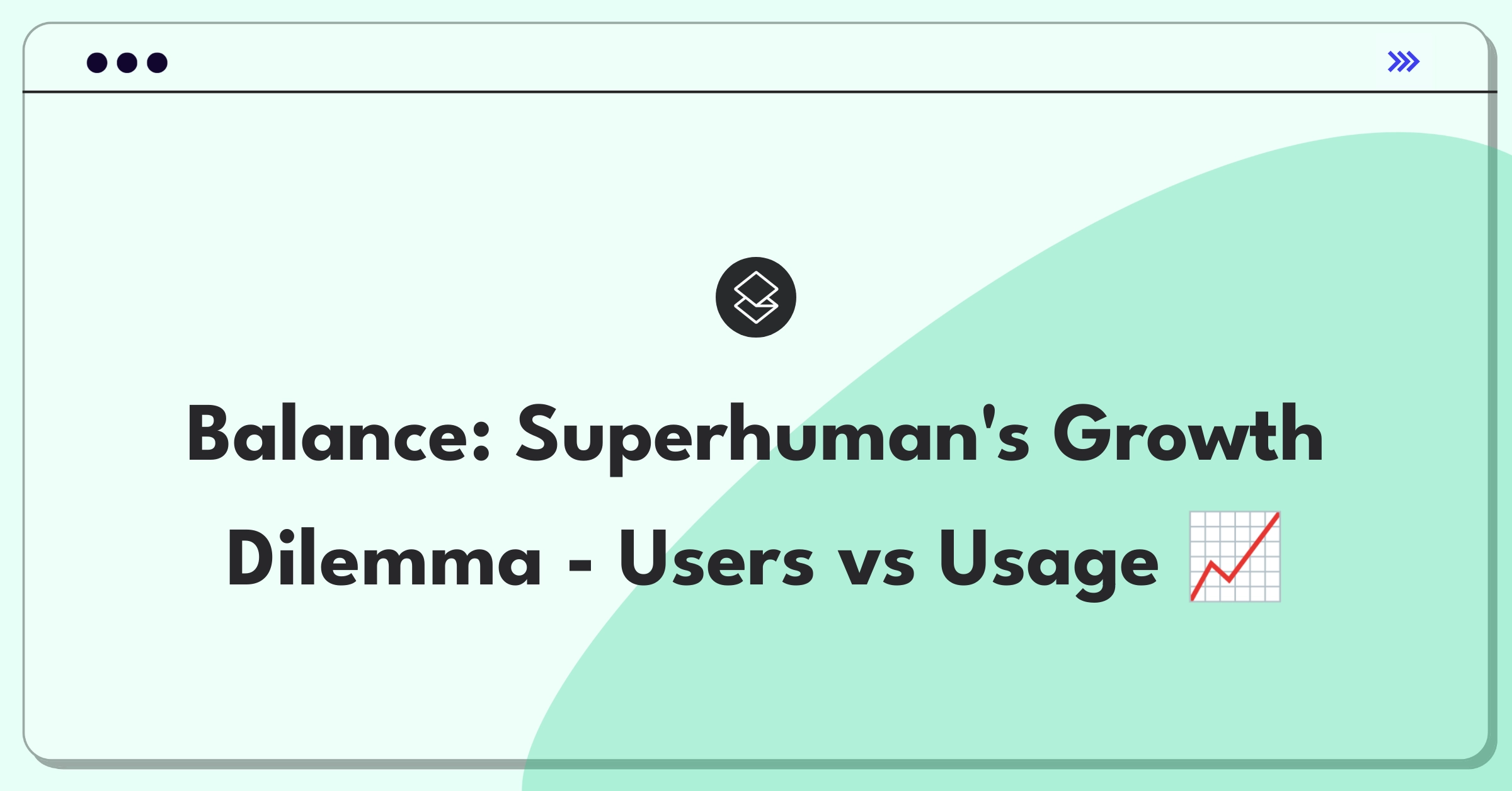 Product Management Trade-off Question: Superhuman email client user acquisition versus engagement strategy