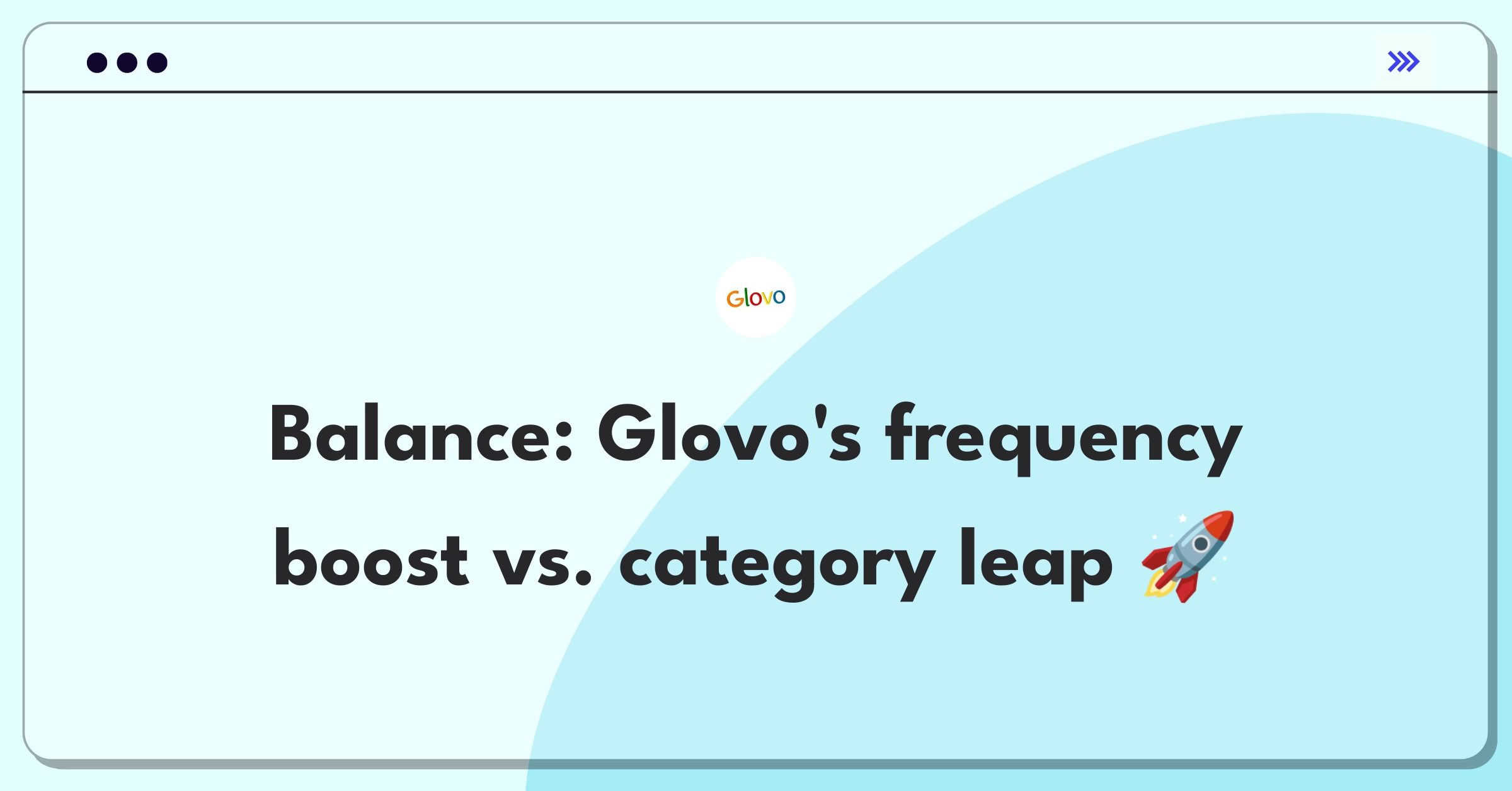 Product Management Trade-off Question: Glovo delivery app balancing order frequency increase against new service category expansion