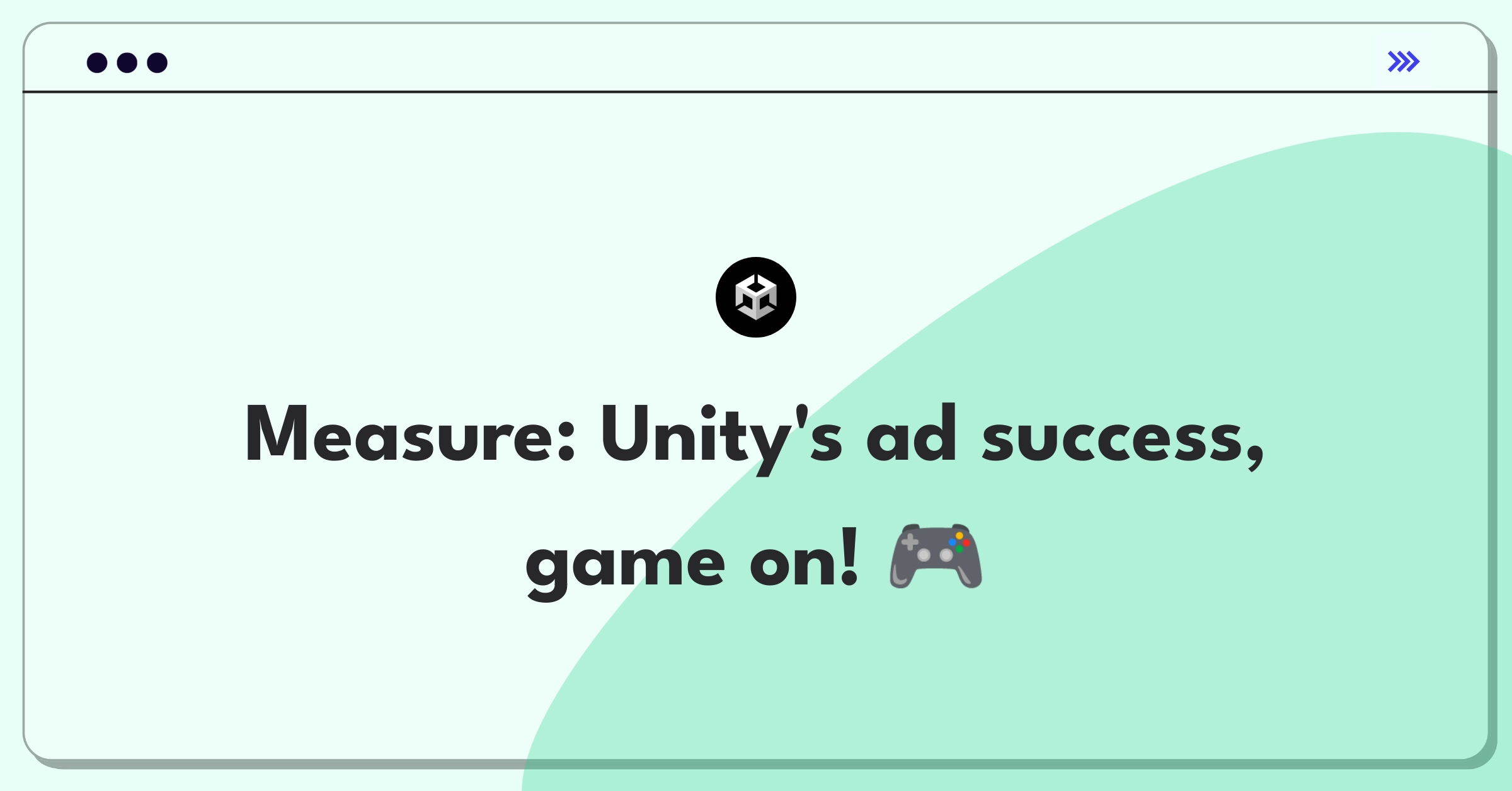 Product Management Analytics Question: Defining success metrics for Unity's in-game ad placement feature