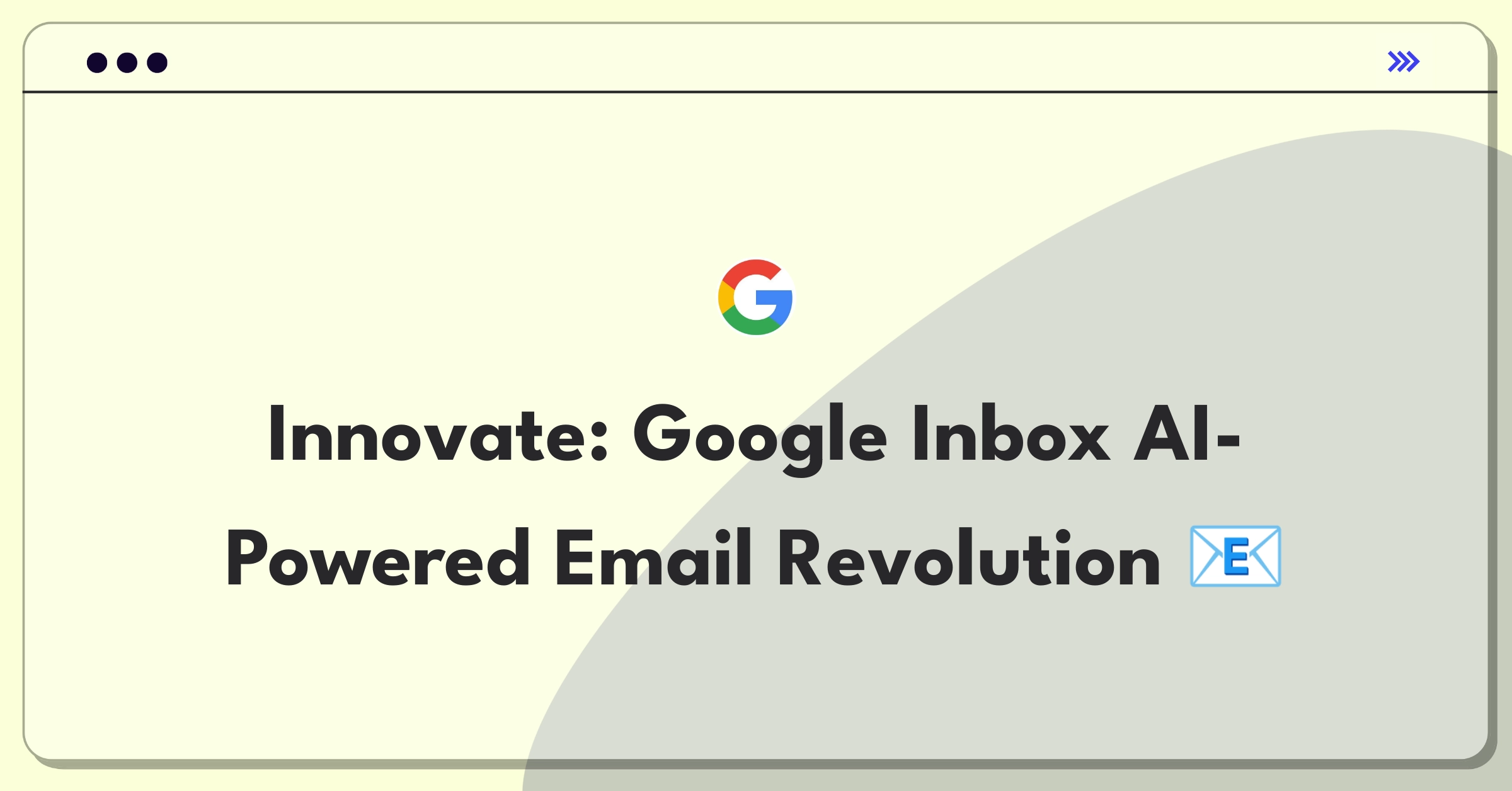 Product Management Strategy Question: Google Inbox roadmap planning with AI integration for email management