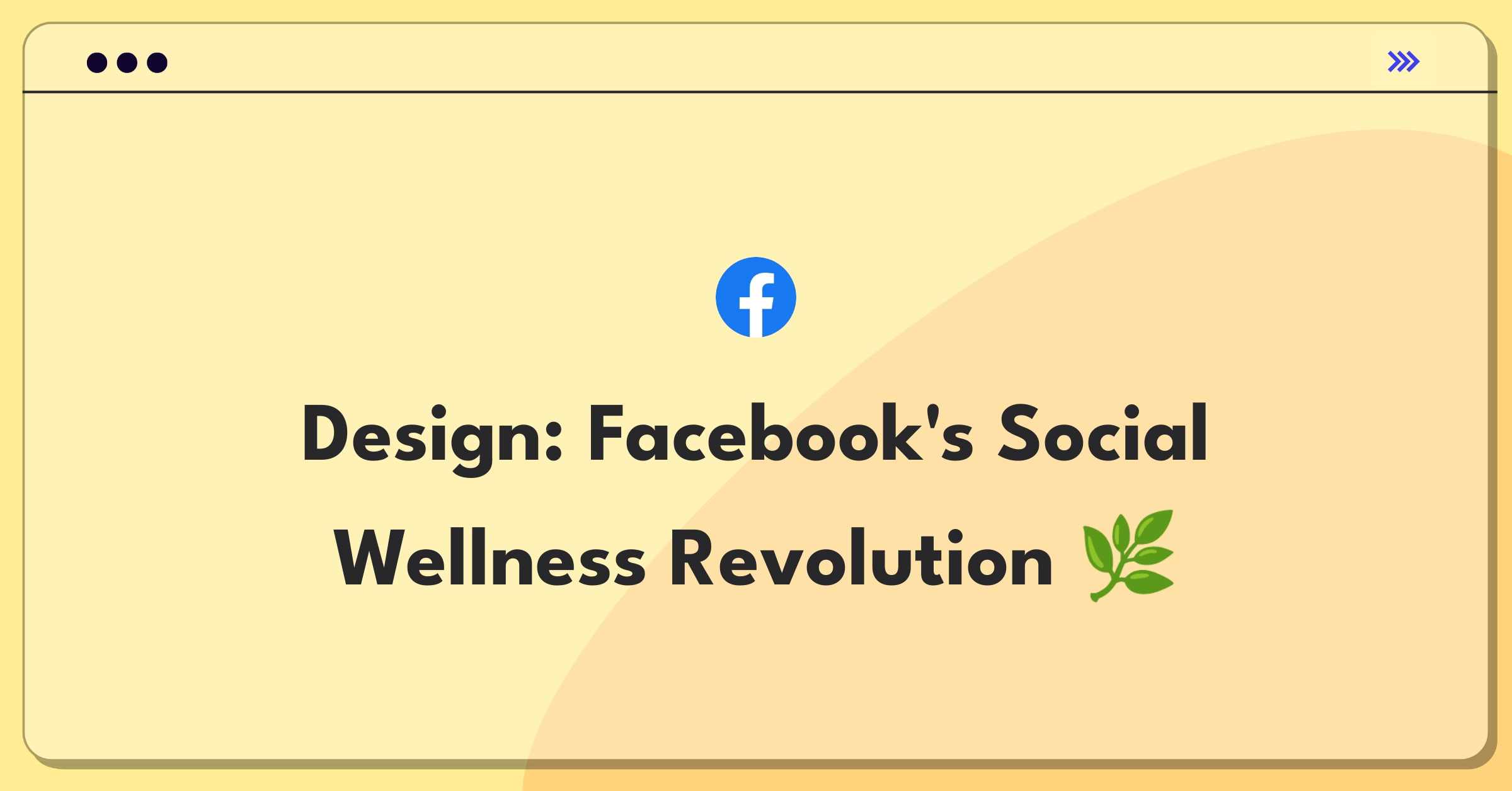 Product Management Design Question: Facebook app interface showcasing healthy living features and social connections