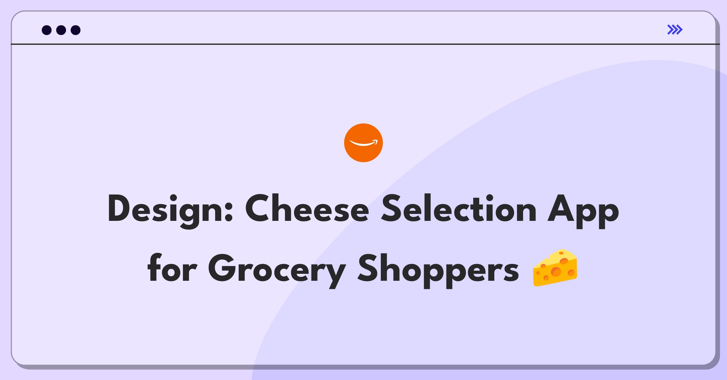 Product Management Design Question: Cheese selection app concept for enhancing grocery shopping experience