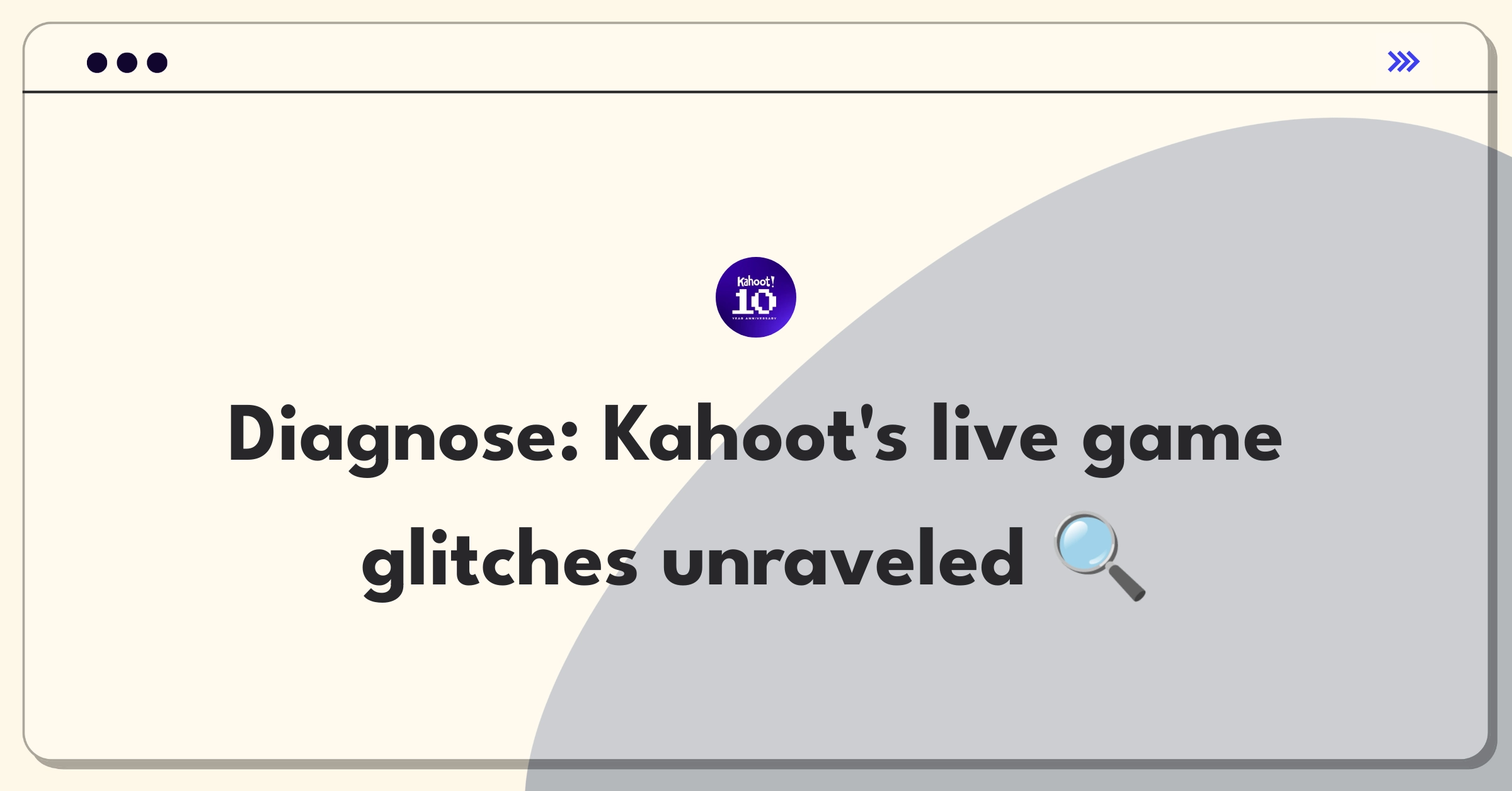 Product Management Root Cause Analysis Question: Investigating Kahoot's mobile app error rate increase during live games