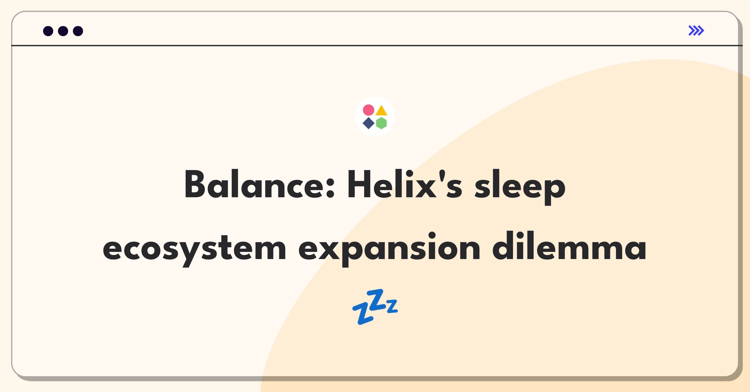 Product Management Trade-Off Question: Balancing core mattress products with sleep accessory expansion for Helix