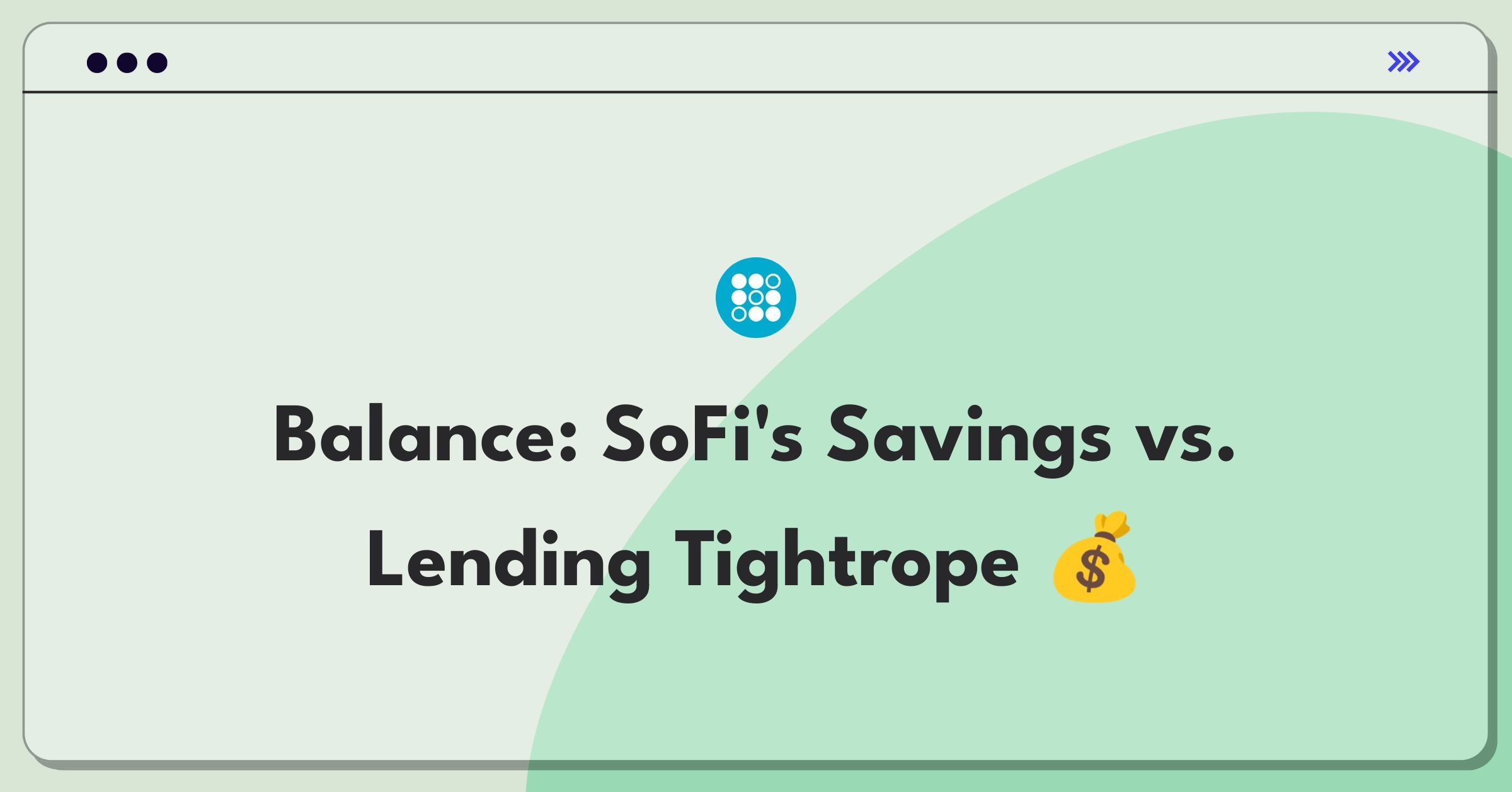 Product Management Trade-off Question: SoFi balancing high-yield savings and lending profitability