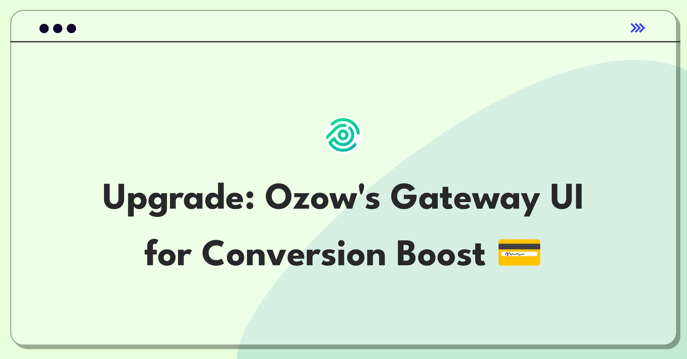 Product Management Improvement Question: Enhancing payment gateway UI for better conversion rates