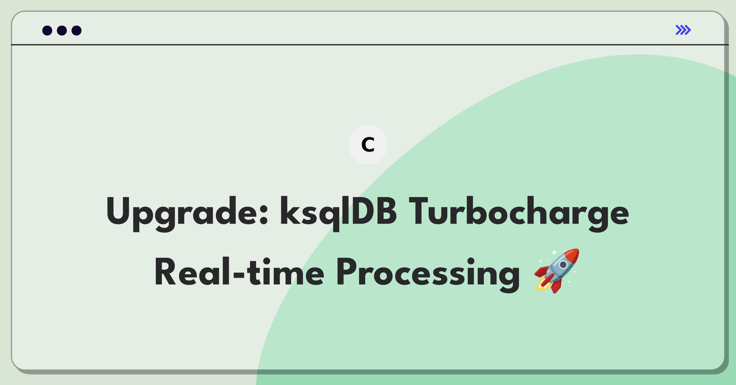 Product Management Improvement Question: Enhancing Confluent ksqlDB performance for real-time data processing