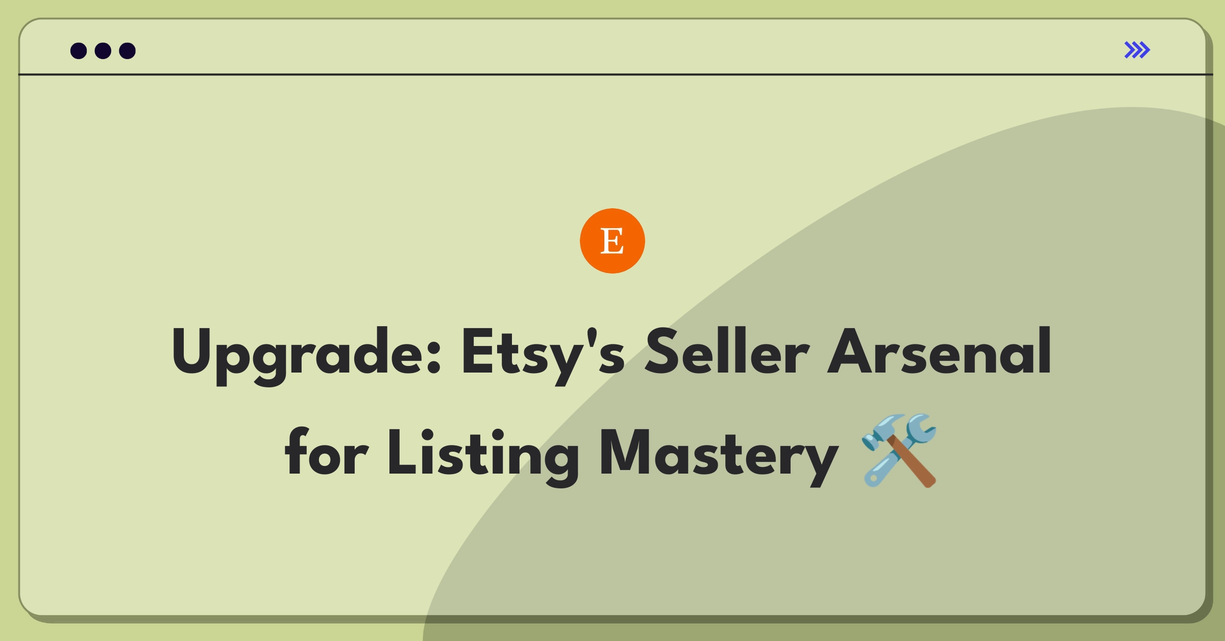 Product Management Improvement Question: Etsy seller tools upgrade for streamlined product listing management