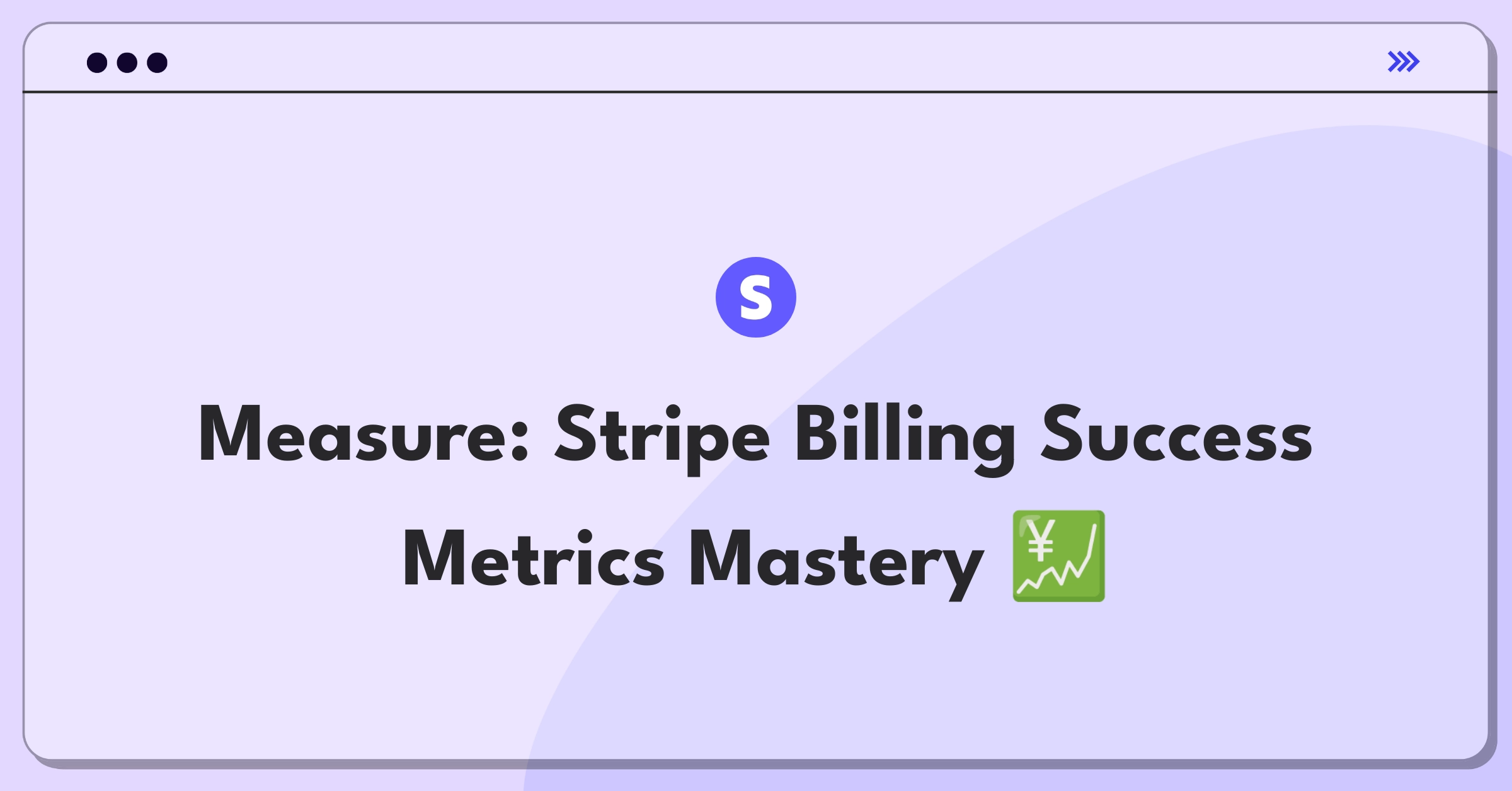 Product Management Analytics Question: Whiteboard sketch of Stripe Billing success metrics and KPIs