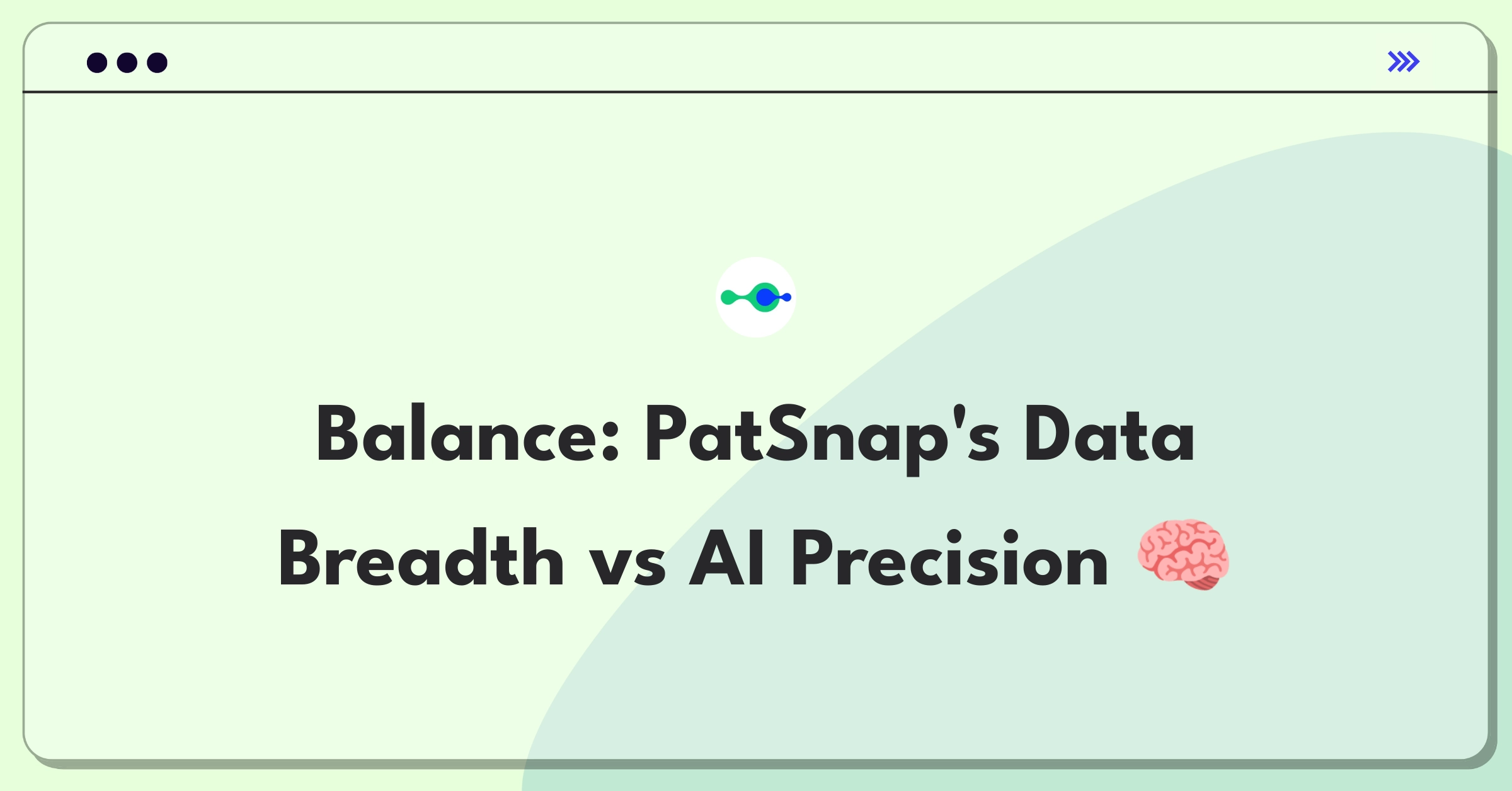 Product Management Trade-Off Question: PatSnap database coverage versus AI analytics accuracy prioritization