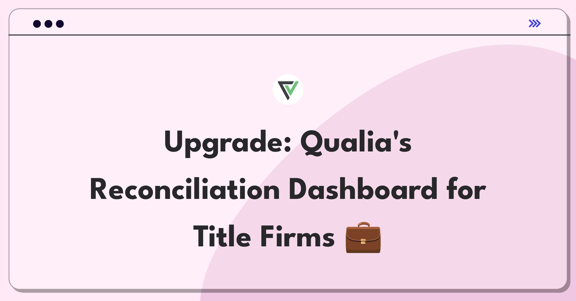 Product Management Improvement Question: Enhancing Qualia's financial tracking features for title companies