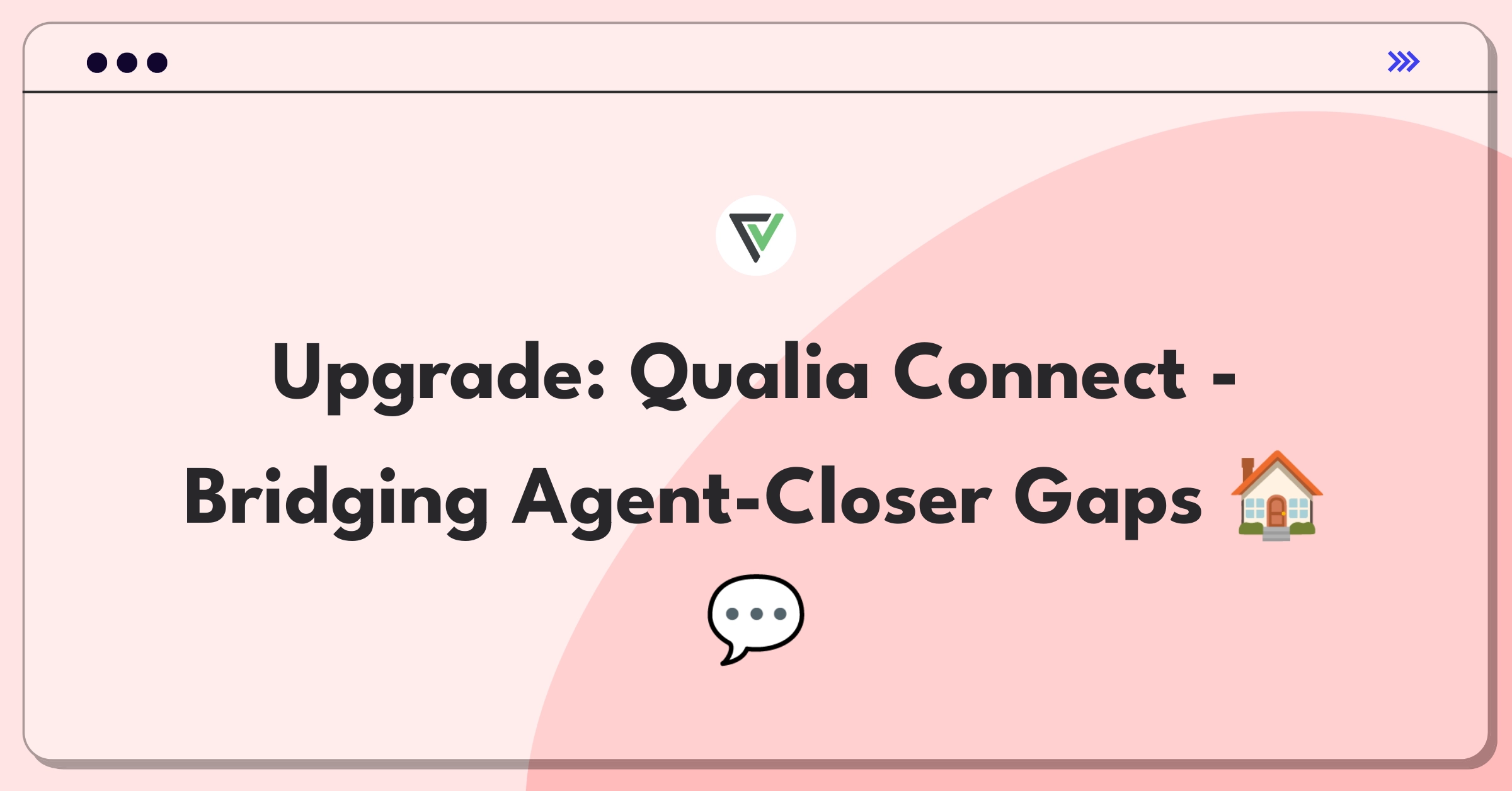 Product Management Improvement Question: Optimizing real estate communication platform for agents and closing teams