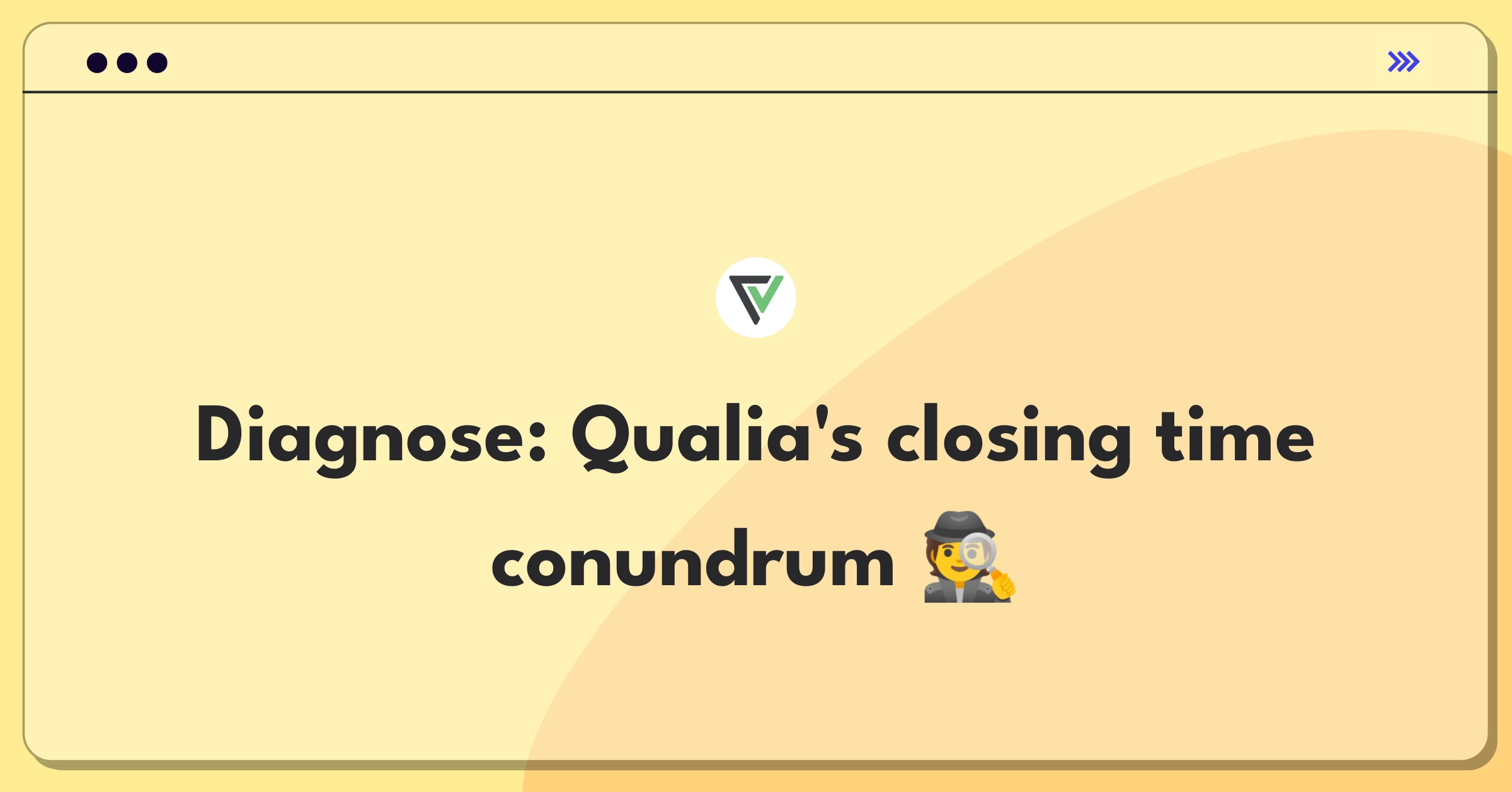 Product Management Root Cause Analysis Question: Investigating increased real estate transaction closing times on Qualia's platform