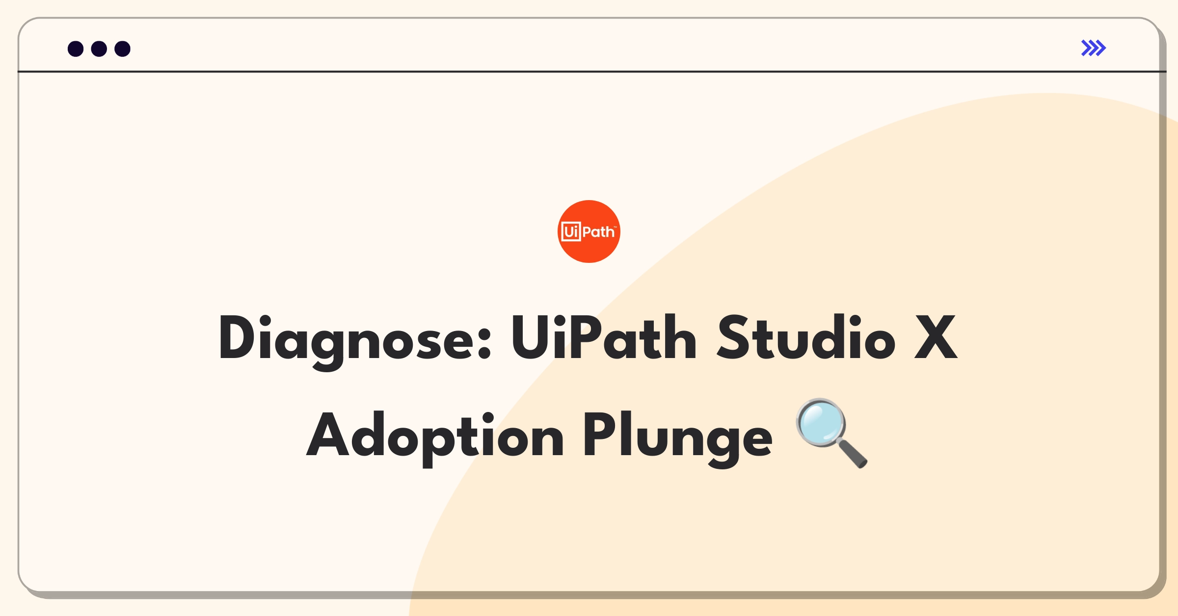 Product Management Root Cause Analysis Question: UiPath Studio X user adoption decline investigation