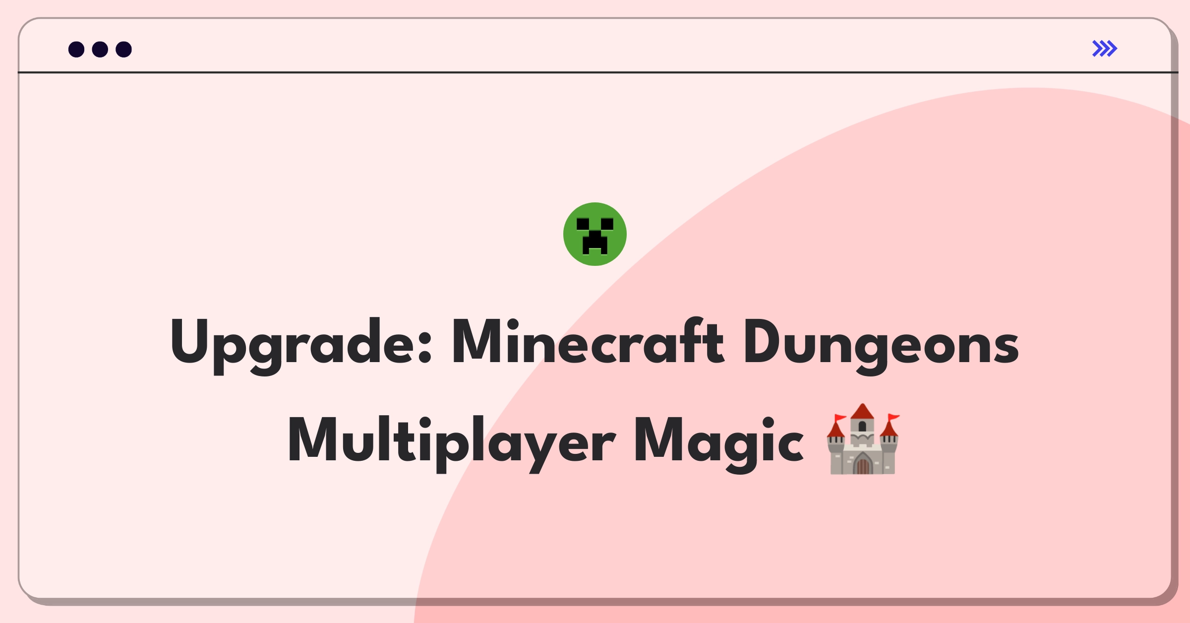 Product Management Improvement Question: Enhancing multiplayer features in Minecraft Dungeons game