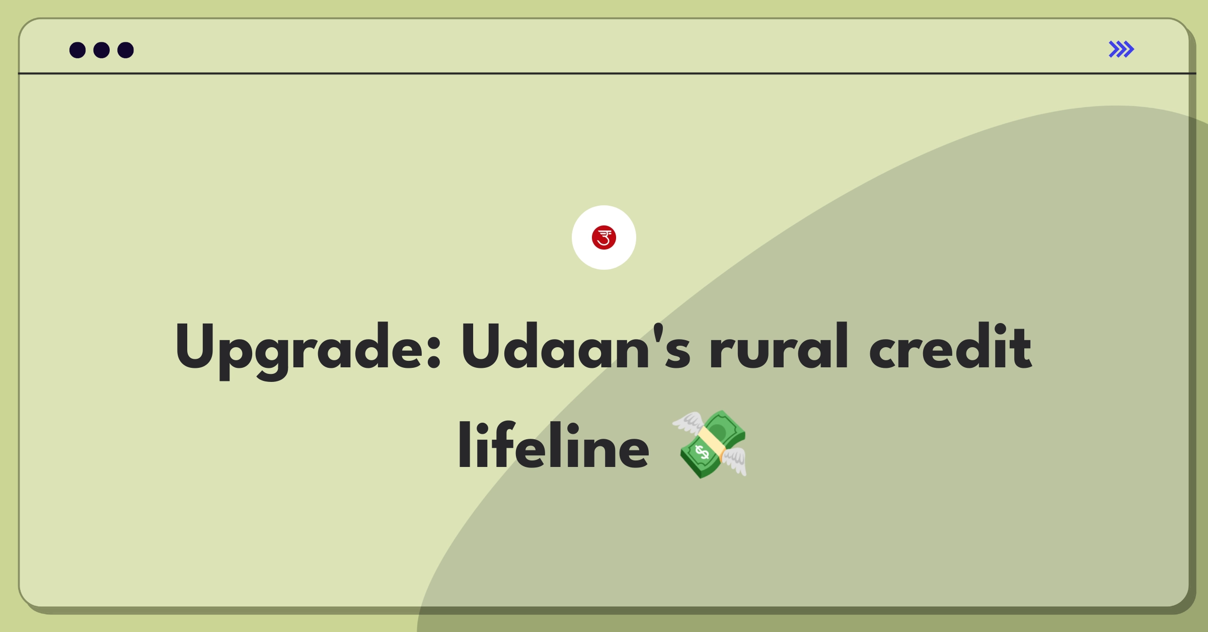 Product Management Improvement Question: Enhancing credit offerings for rural retailers in India