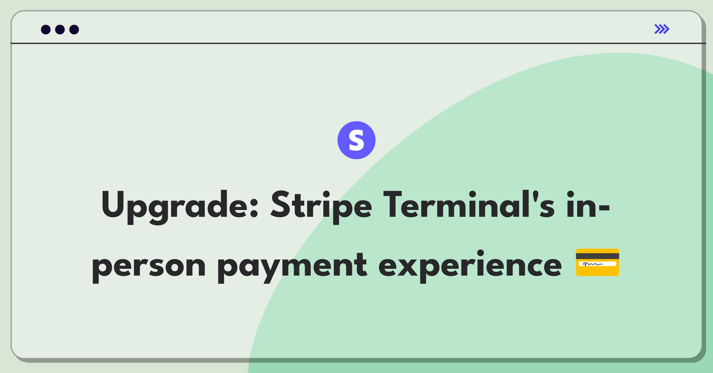 Product Management Improvement Question: Innovative features for Stripe Terminal's in-person payments