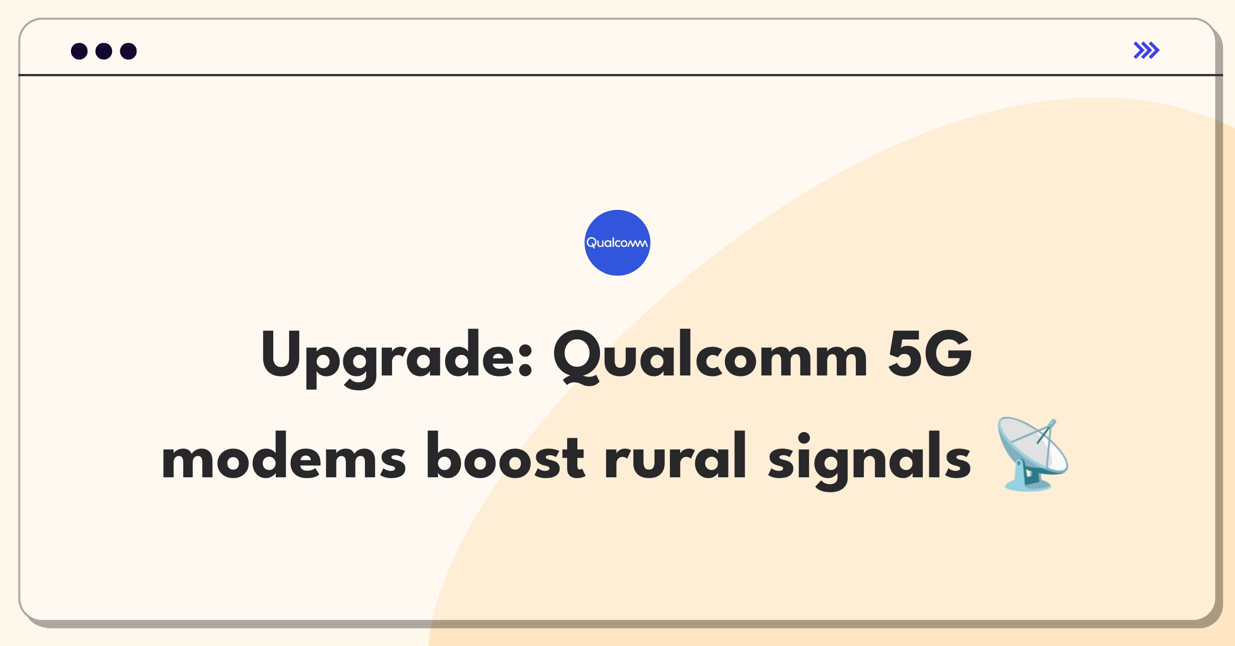 Product Management Improvement Question: Enhancing Qualcomm 5G modems for better rural connectivity