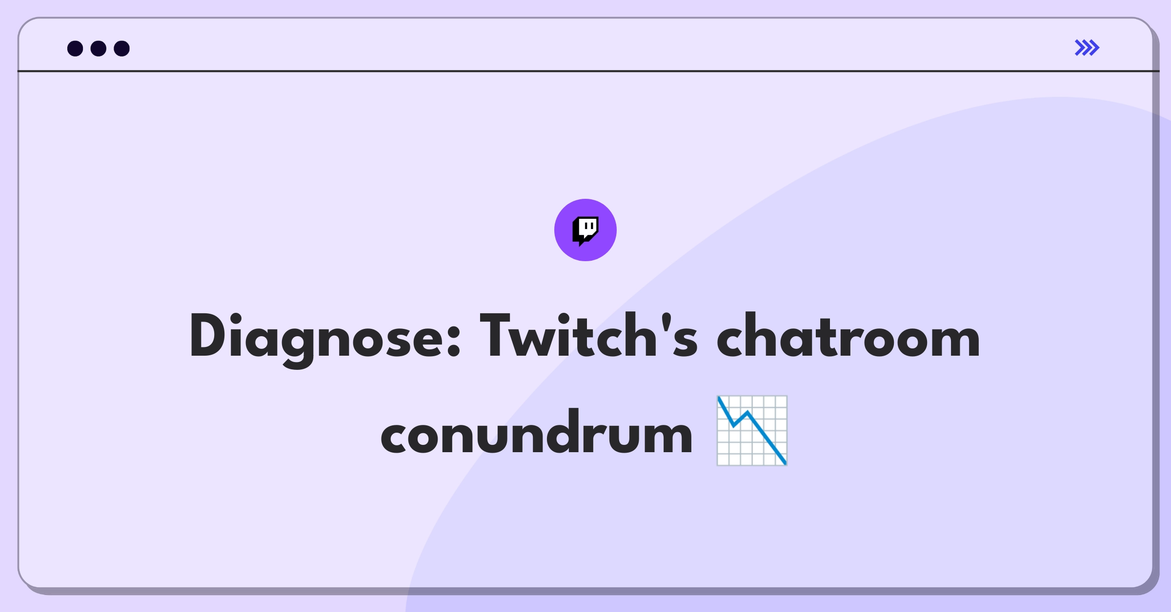 Product Management Root Cause Analysis Question: Investigating Twitch's 'Just Chatting' viewer count decline