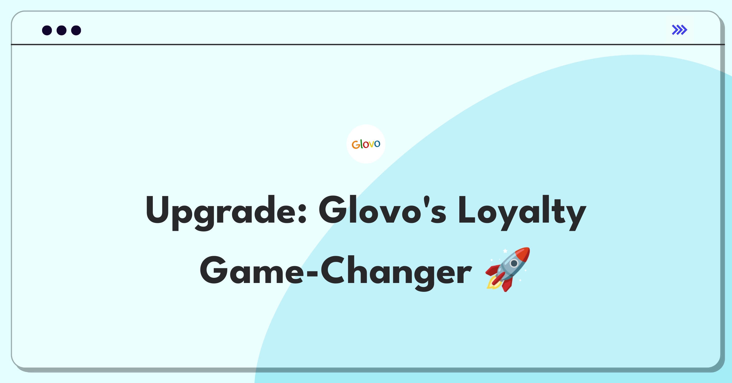 Product Management Strategy Question: Improving Glovo's loyalty program for increased customer retention and engagement