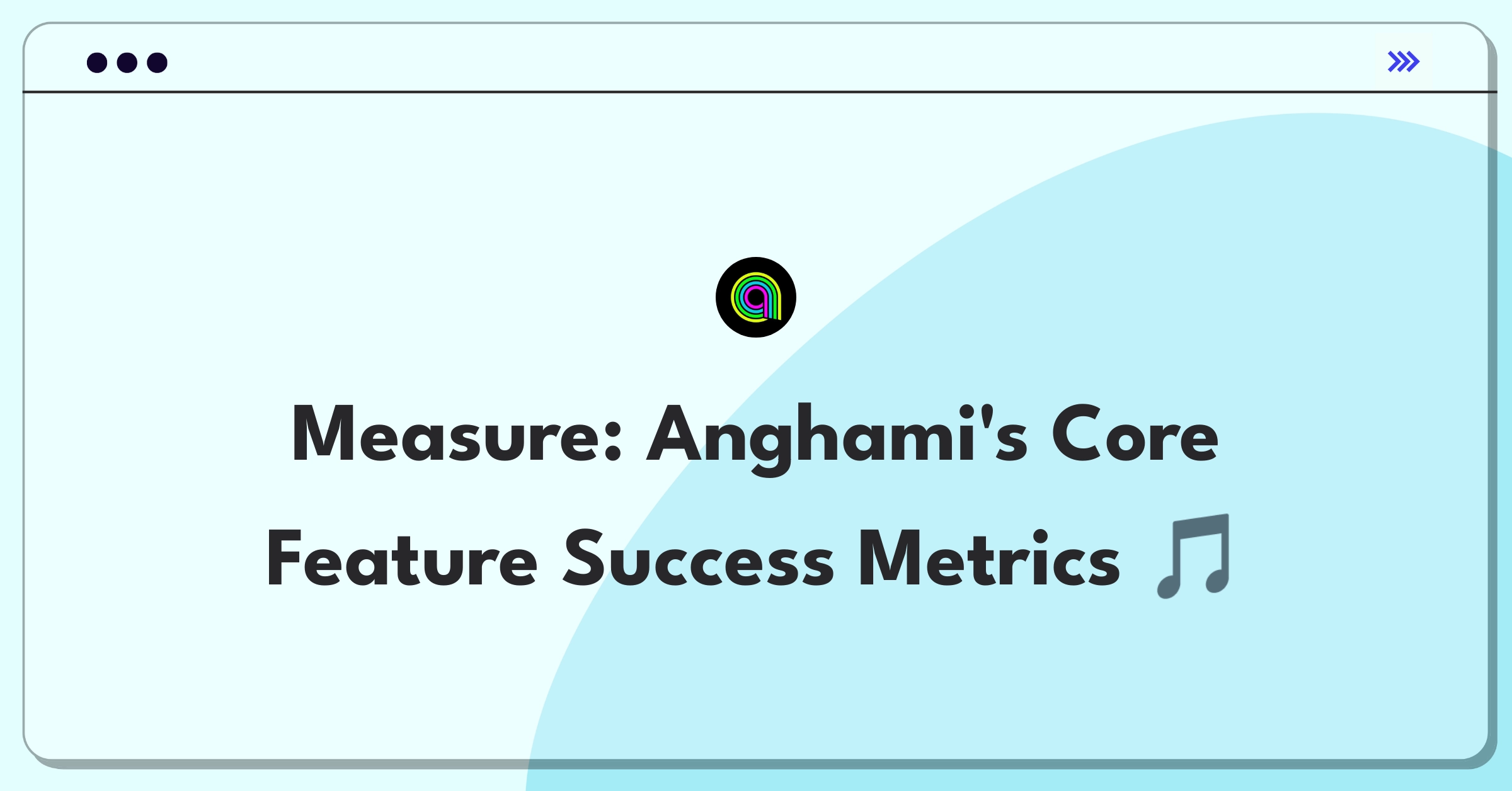 Product Management Metrics Question: Measuring success of Anghami's core music streaming feature