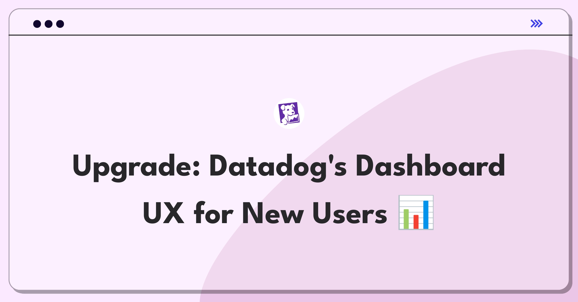 Product Management Improvement Question: Enhancing Datadog dashboard customization for improved user onboarding