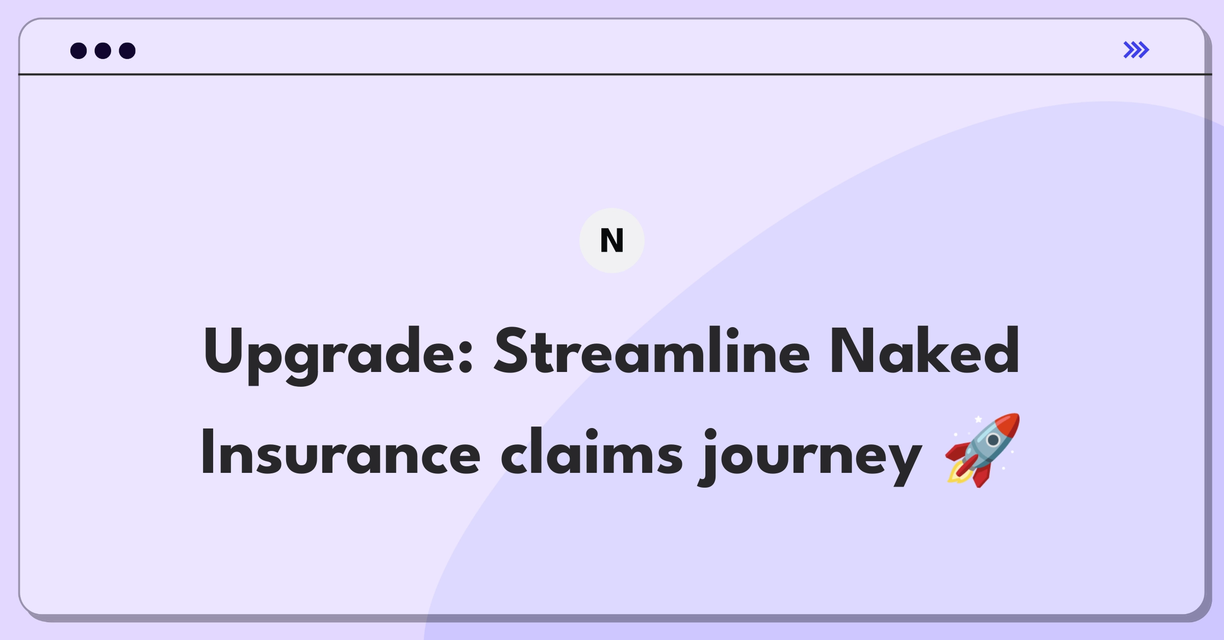 Product Management Improvement Question: Simplifying insurance claims process for better customer experience