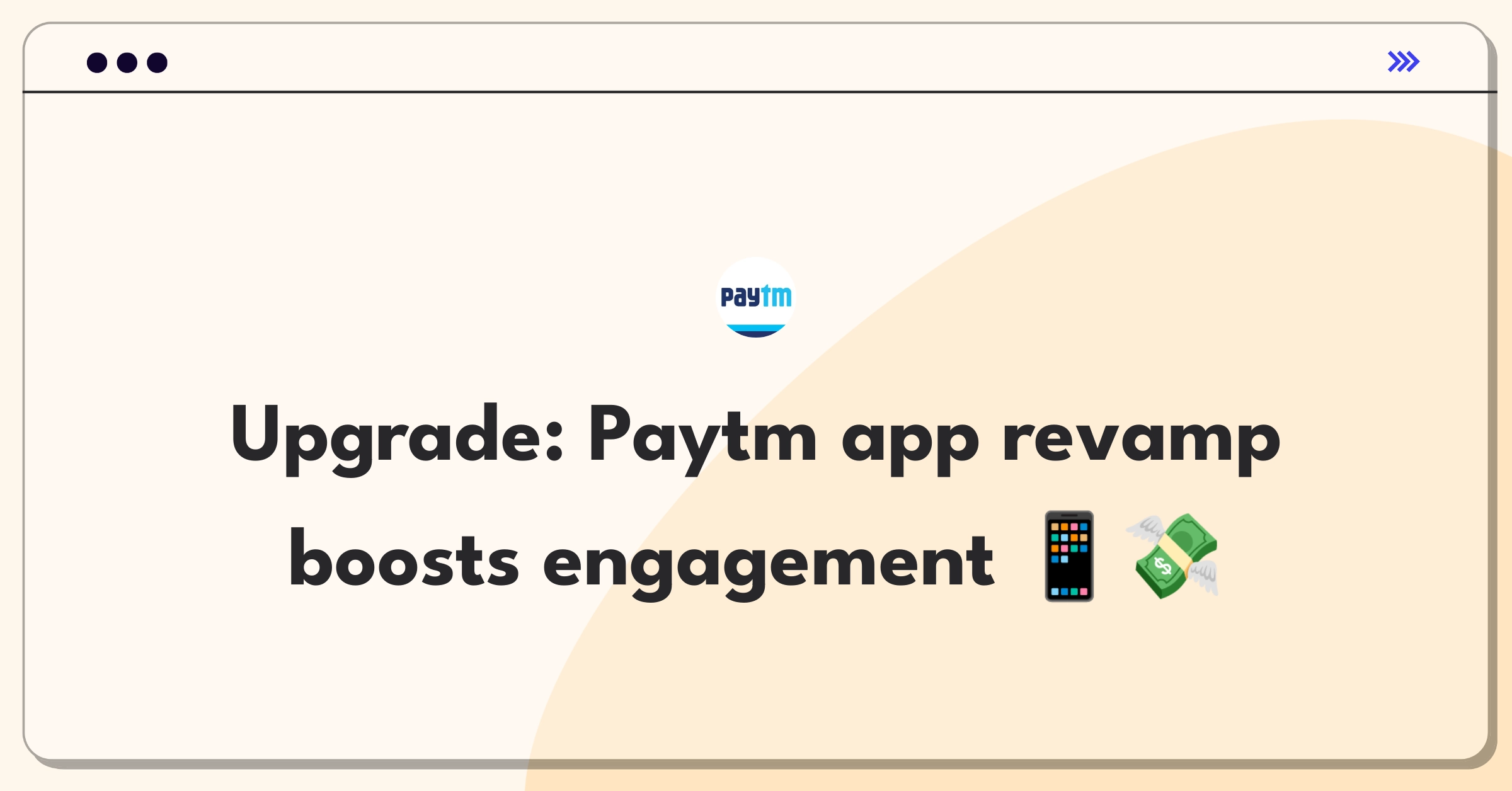 Product Management Improvement Question: Enhancing Paytm consumer app features and user experience