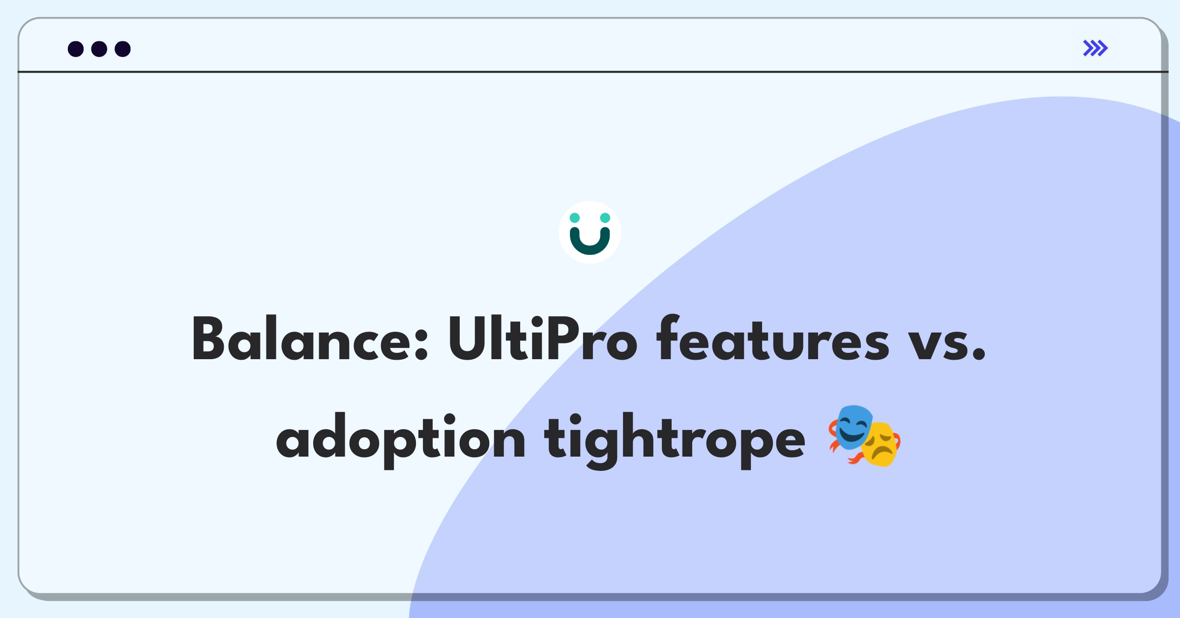 Ultimate Software UltiPro Tradeoff Product Strategy Interview