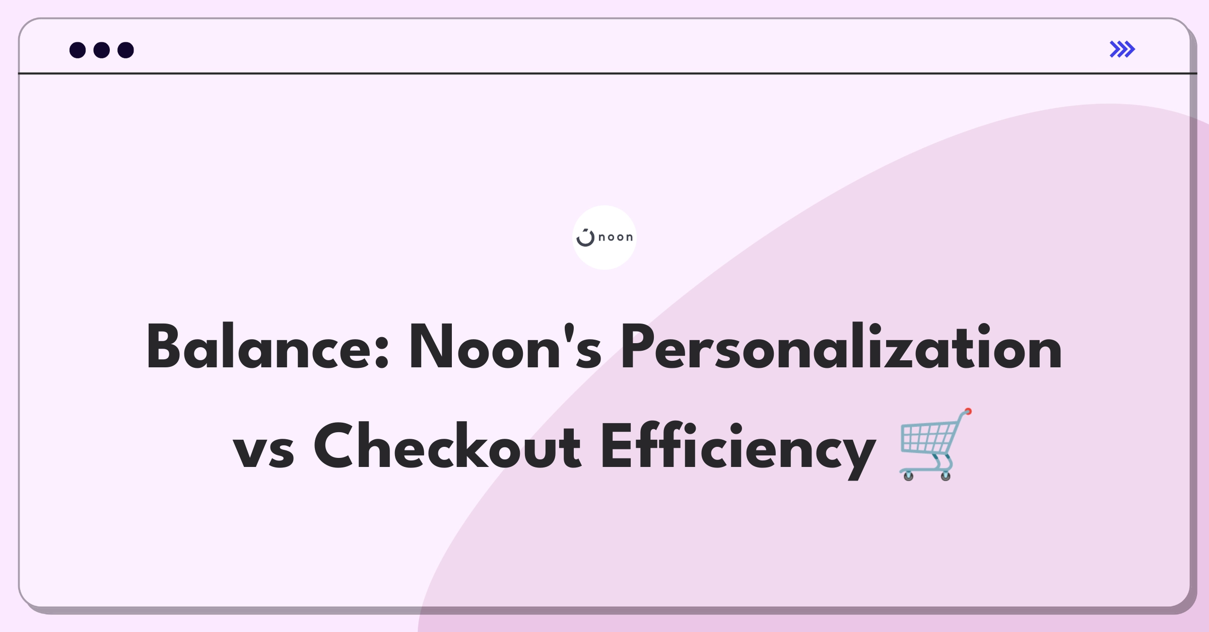 Product Management Trade-off Question: Personalized recommendations versus streamlined checkout process for e-commerce platform